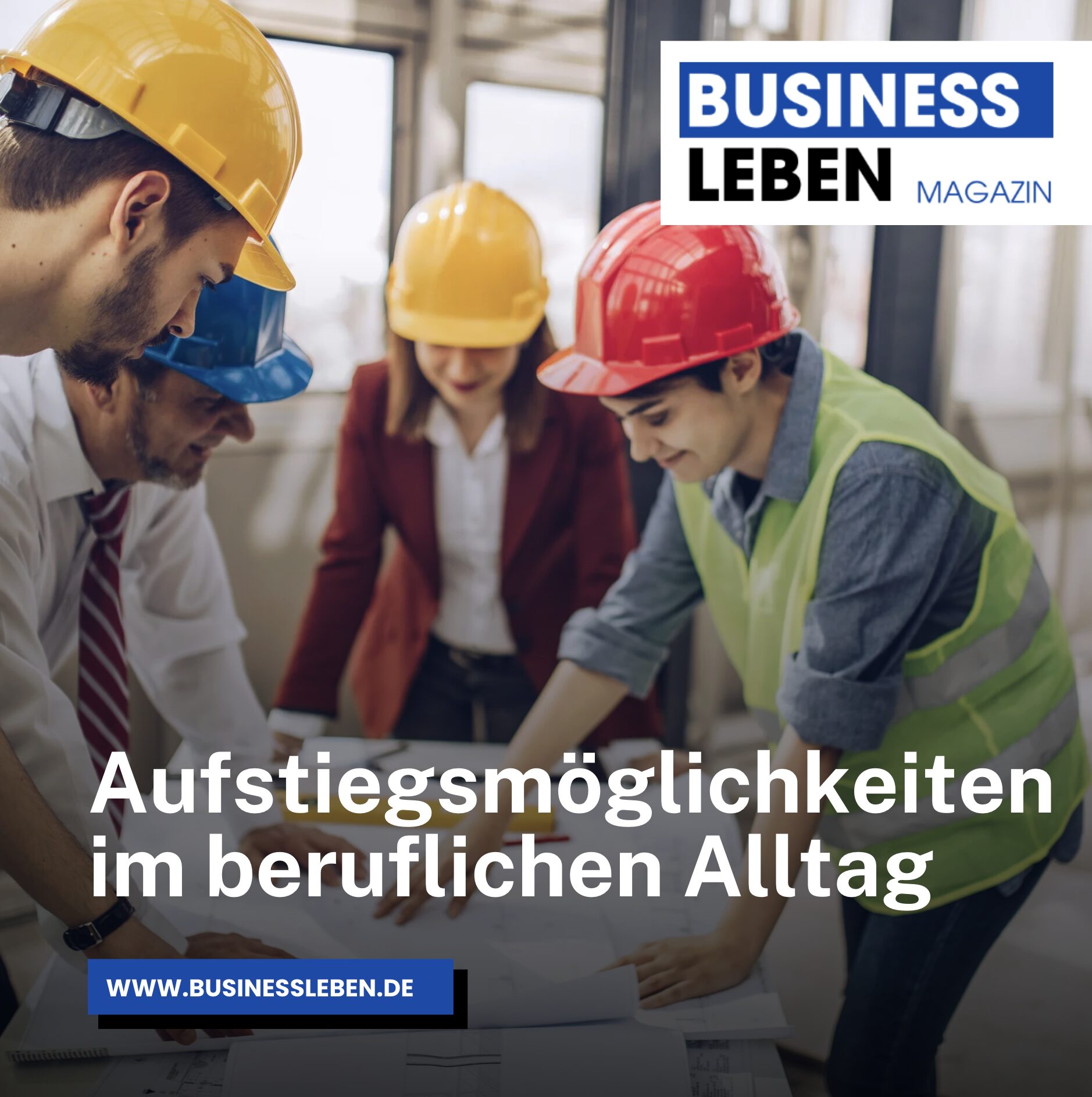 Aufstiegsmöglichkeiten im beruflichen Alltag Aufstiegsmöglichkeiten im beruflichen Alltag