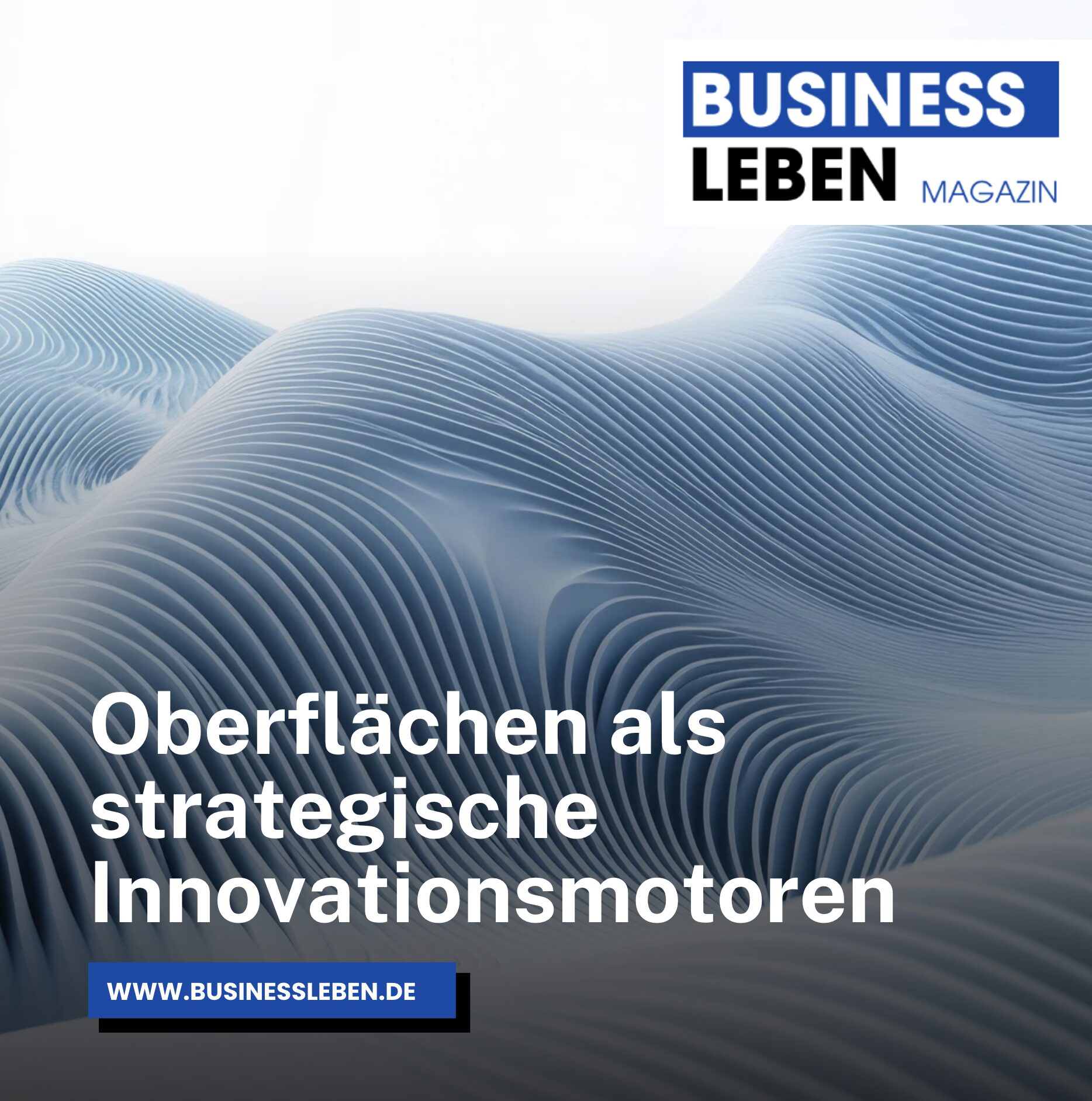 Oberflächen als strategische Innovationsmotoren Oberflächen als strategische Innovationsmotoren