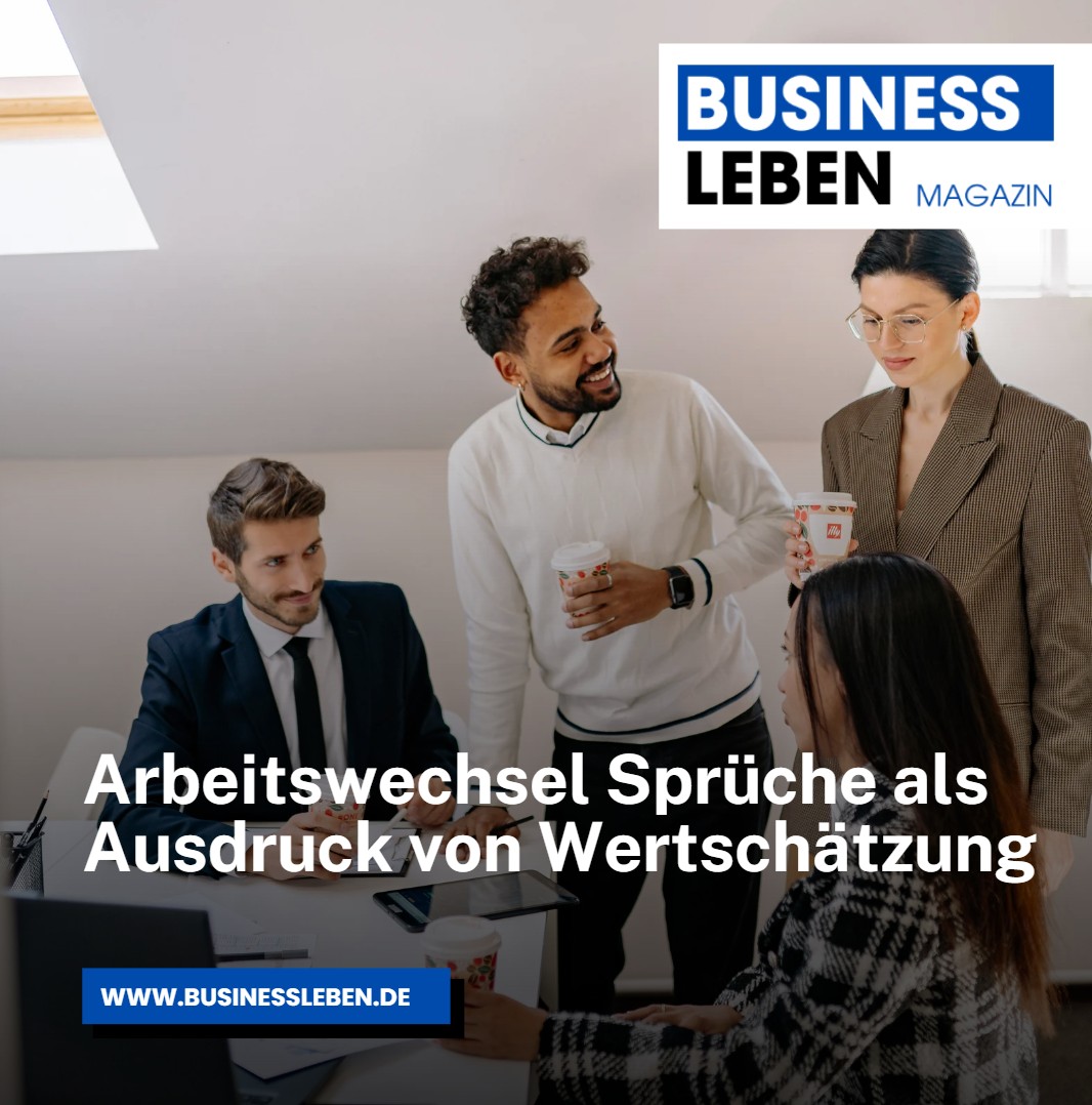 Arbeitswechsel Sprüche als Ausdruck von Wertschätzung Arbeitswechsel Sprüche als Ausdruck von Wertschätzung