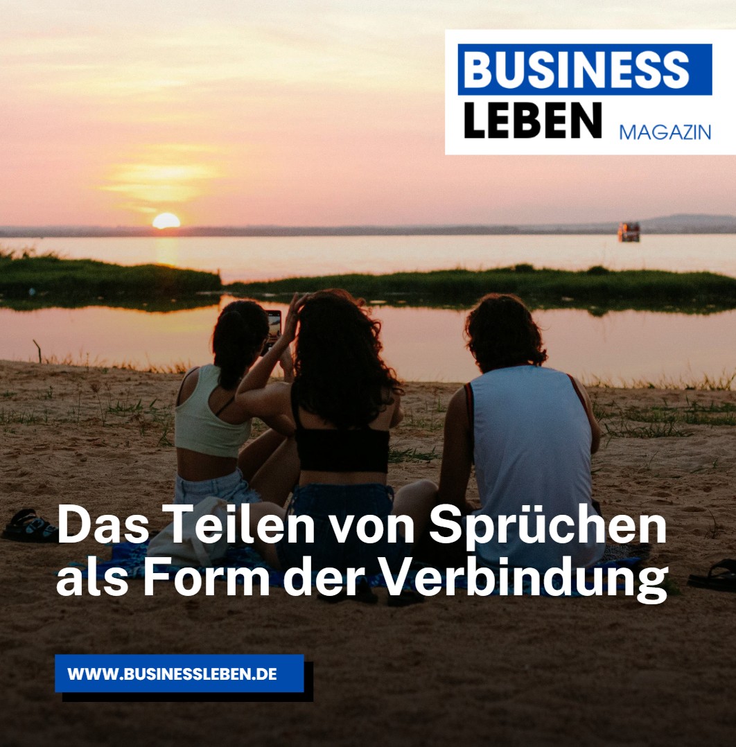 Das Teilen von Sprüchen als Form der Verbindung Das Teilen von Sprüchen als Form der Verbindung