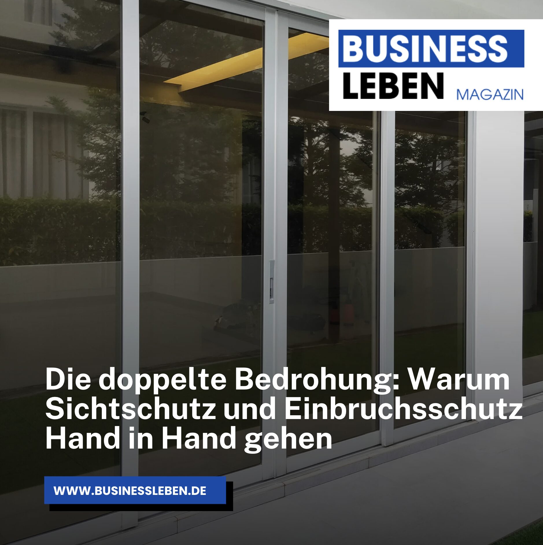 Die doppelte Bedrohung: Warum Sichtschutz und Einbruchsschutz Hand in Hand gehen Die doppelte Bedrohung: Warum Sichtschutz und Einbruchsschutz Hand in Hand gehen