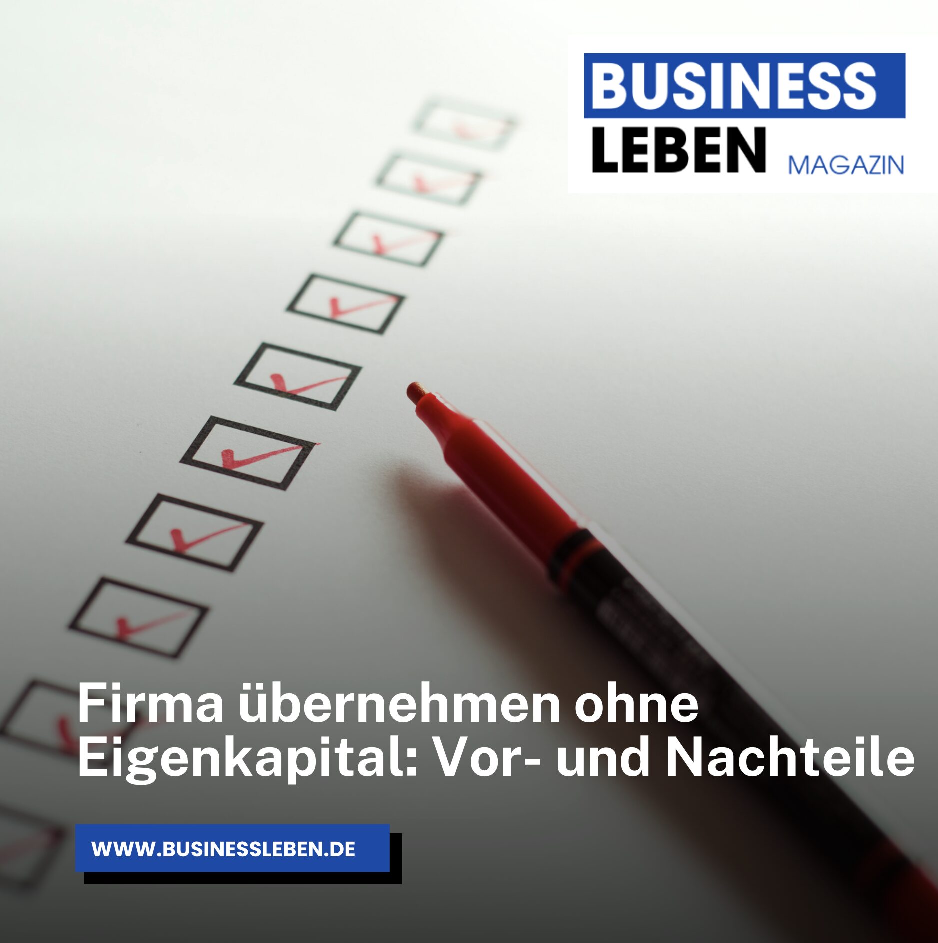 Firma übernehmen ohne Eigenkapital: Vor- und Nachteile Firma übernehmen ohne Eigenkapital: Vor- und Nachteile