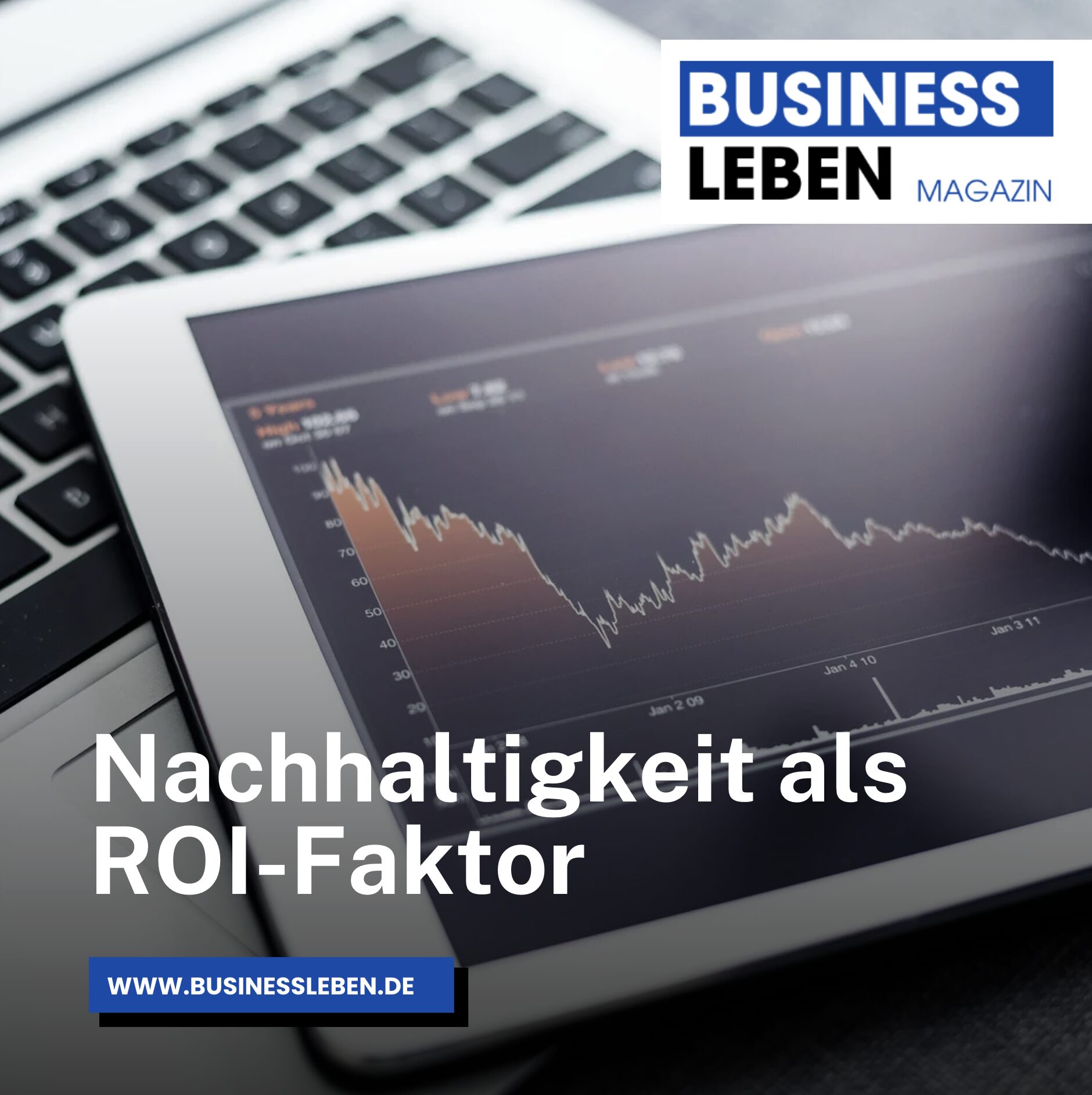 Nachhaltigkeit als ROI-Faktor Nachhaltigkeit als ROI-Faktor