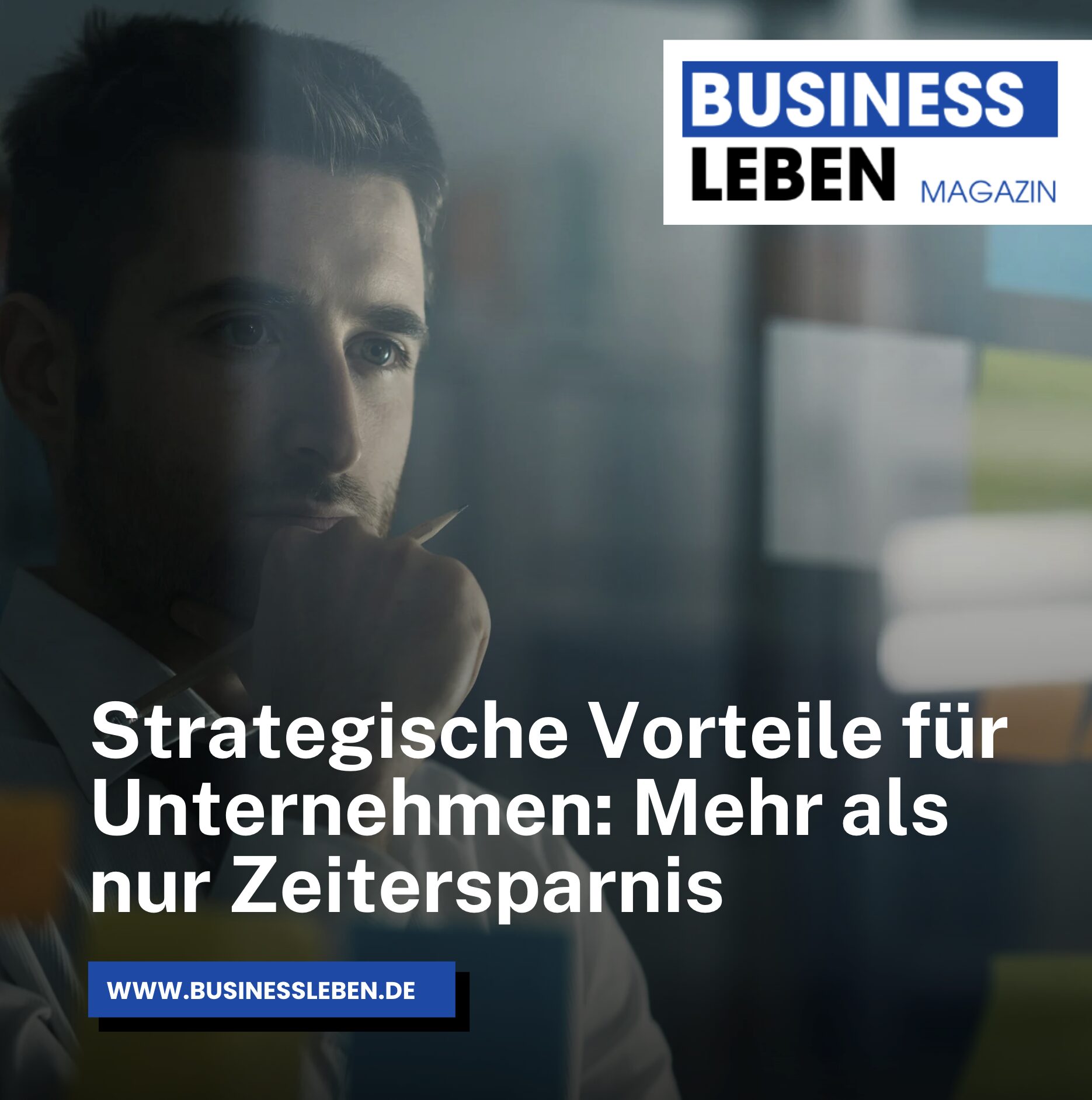 Strategische Vorteile für Unternehmen: Mehr als nur Zeitersparnis Strategische Vorteile für Unternehmen: Mehr als nur Zeitersparnis