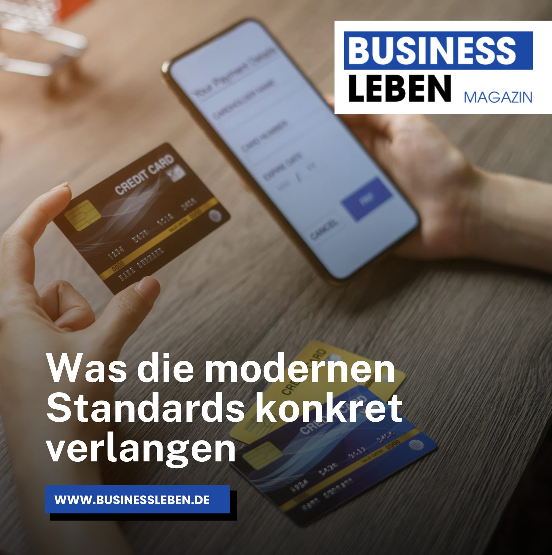 Was die modernen Standards konkret verlangen Was die modernen Standards konkret verlangen