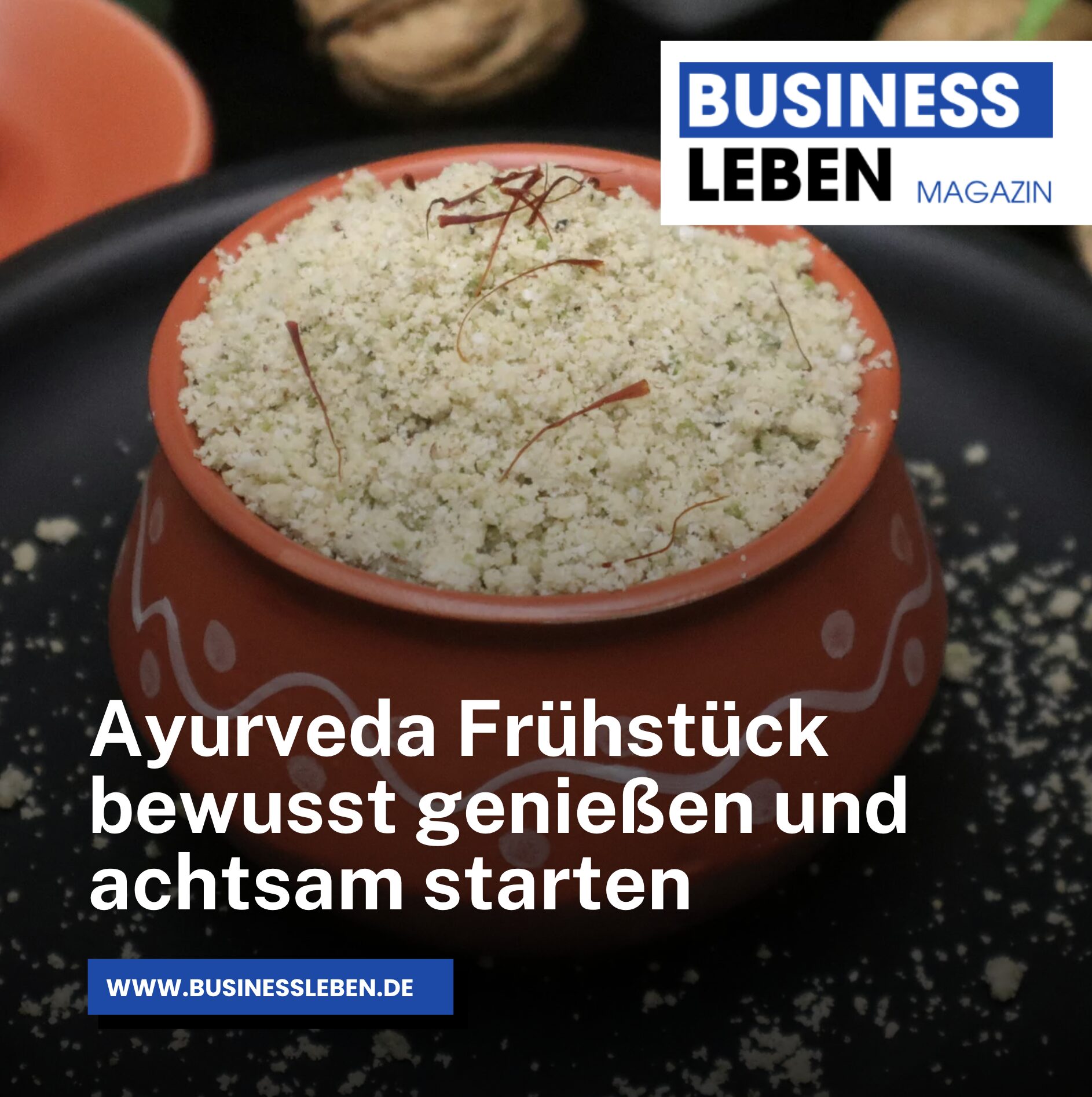 Ayurveda Frühstück bewusst genießen und achtsam starten Ayurveda Frühstück bewusst genießen und achtsam starten