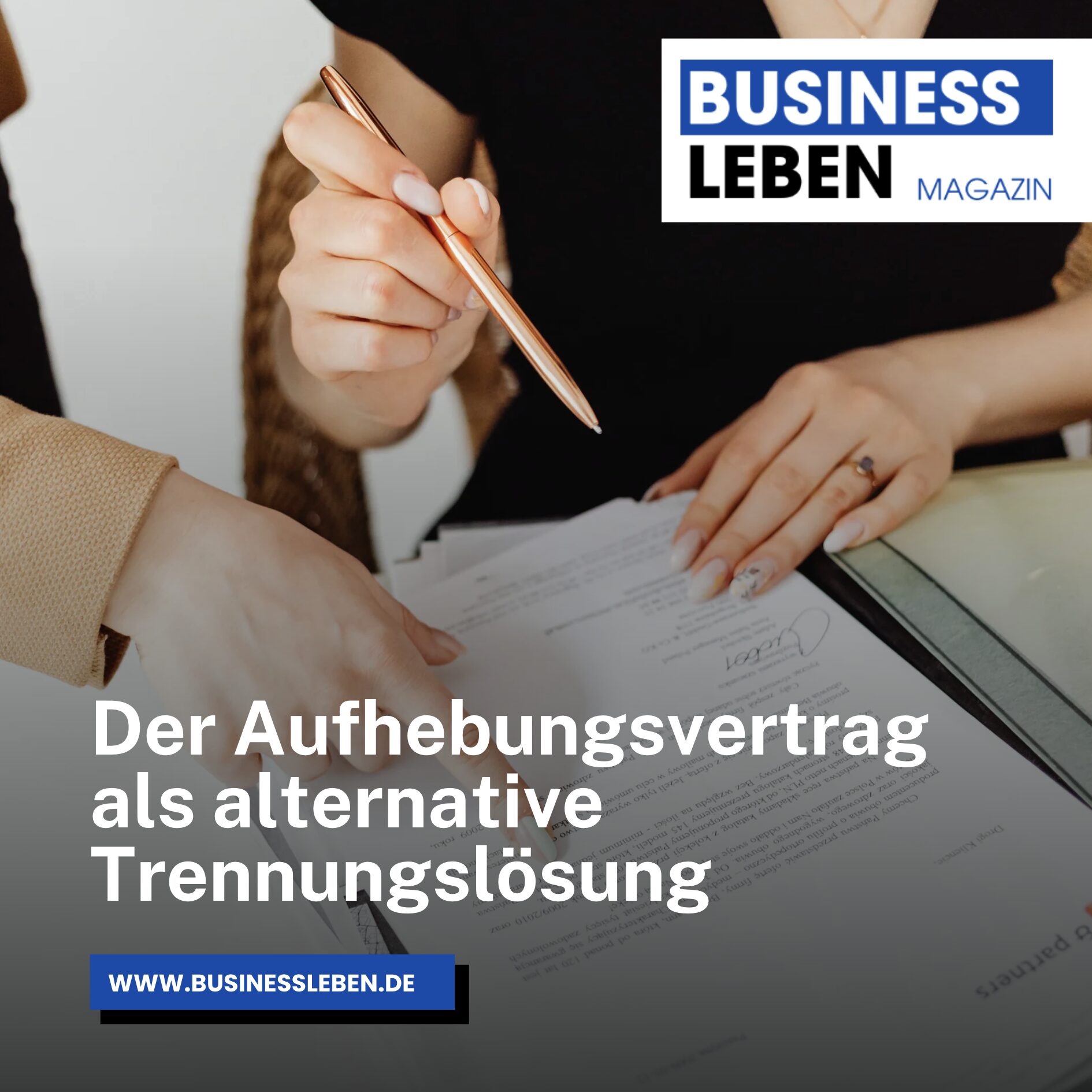 Der Aufhebungsvertrag als alternative Trennungslösung Der Aufhebungsvertrag als alternative Trennungslösung