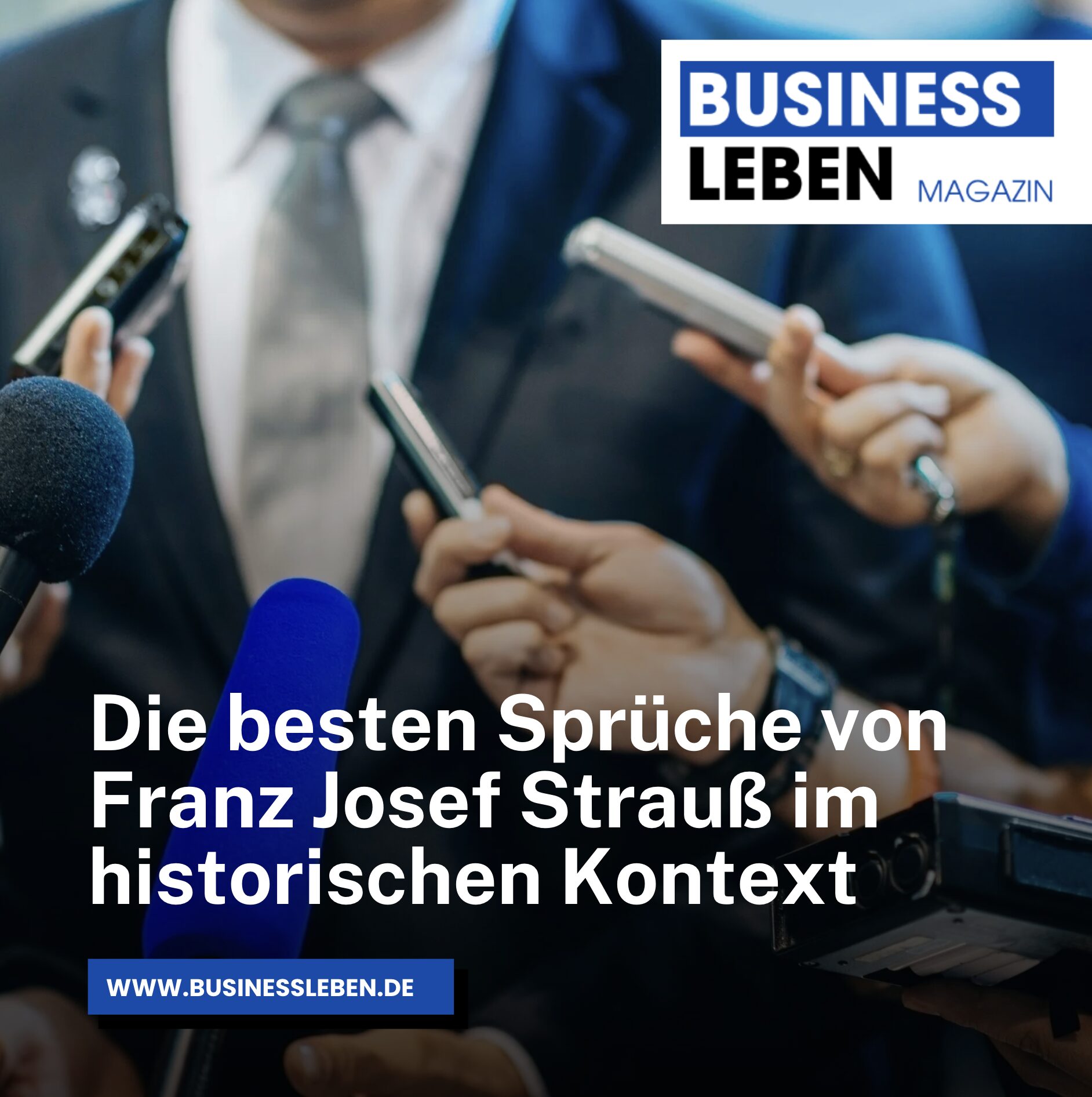 Die besten Sprüche von Franz Josef Strauß im historischen Kontext Die besten Sprüche von Franz Josef Strauß im historischen Kontext