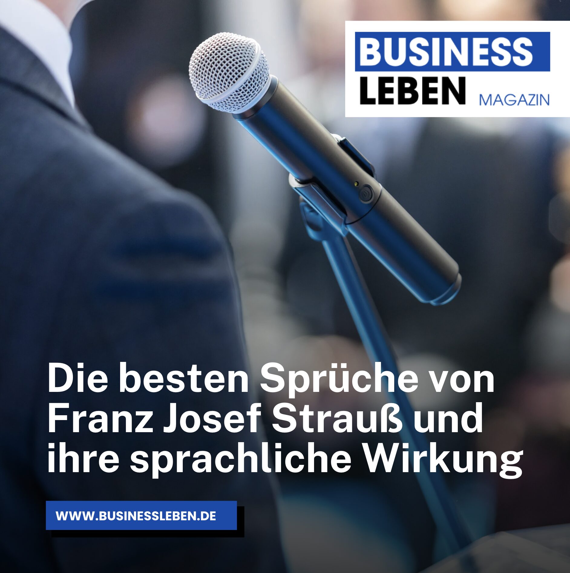 Die besten Sprüche von Franz Josef Strauß und ihre sprachliche Wirkung Die besten Sprüche von Franz Josef Strauß und ihre sprachliche Wirkung