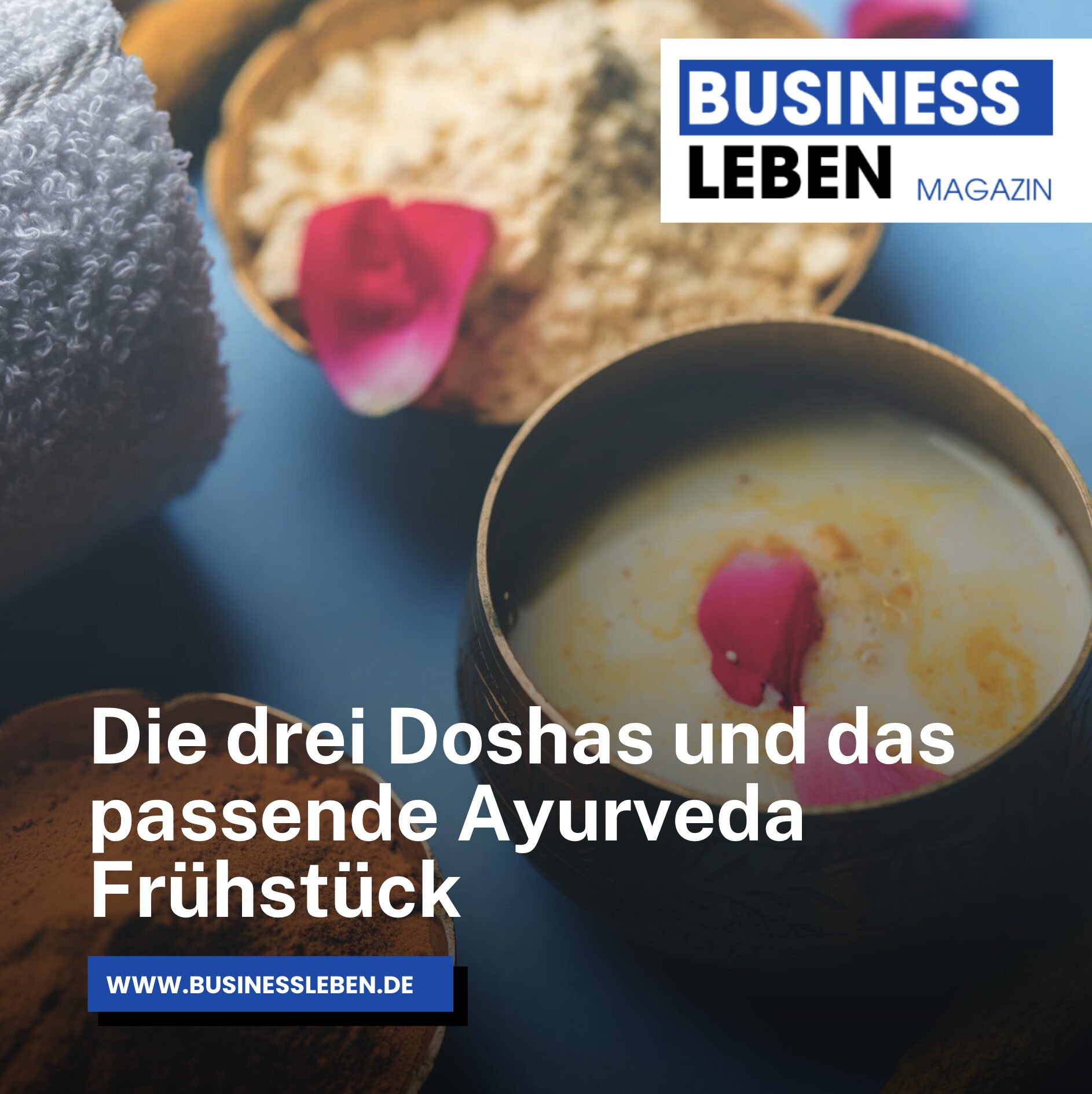 Die drei Doshas und das passende Ayurveda Frühstück Die drei Doshas und das passende Ayurveda Frühstück