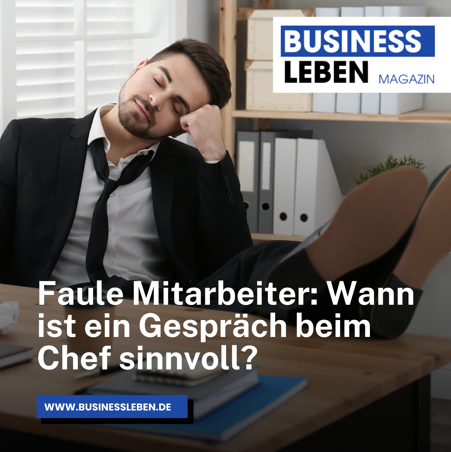 Faule Mitarbeiter: Wann ist ein Gespräch beim Chef sinnvoll? Faule Mitarbeiter: Wann ist ein Gespräch beim Chef sinnvoll?