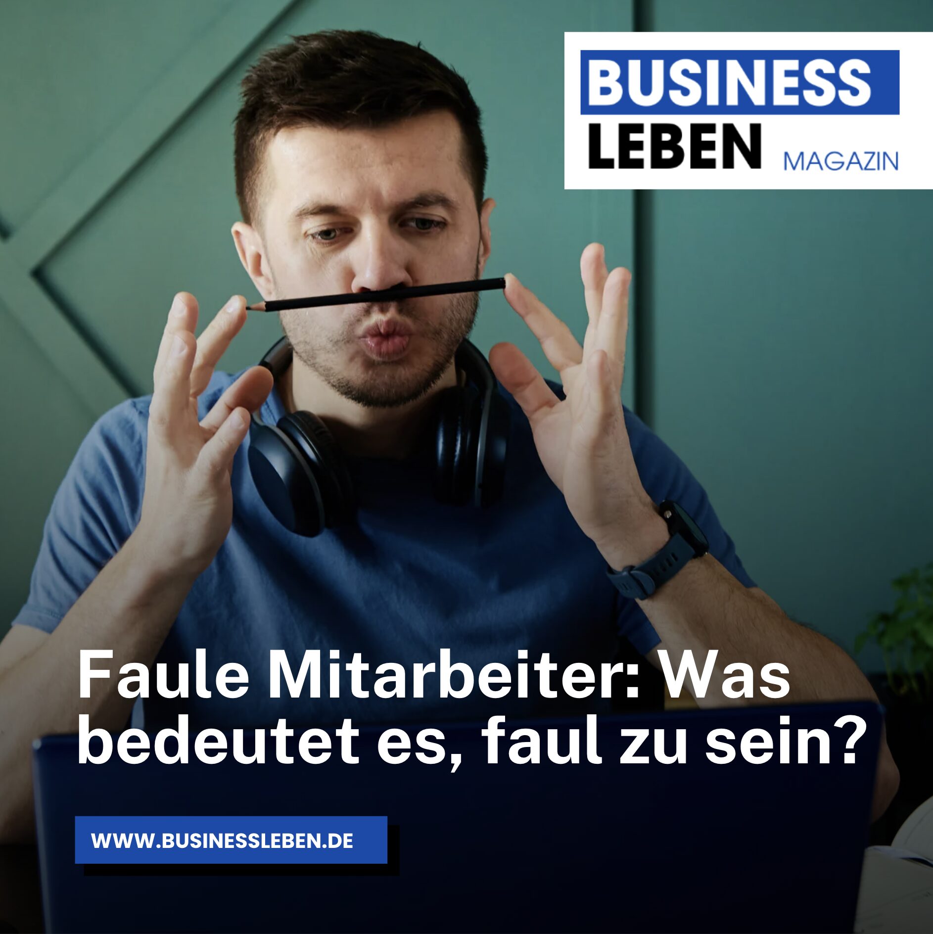 Faule Mitarbeiter: Was bedeutet es, faul zu sein? Faule Mitarbeiter: Was bedeutet es, faul zu sein?