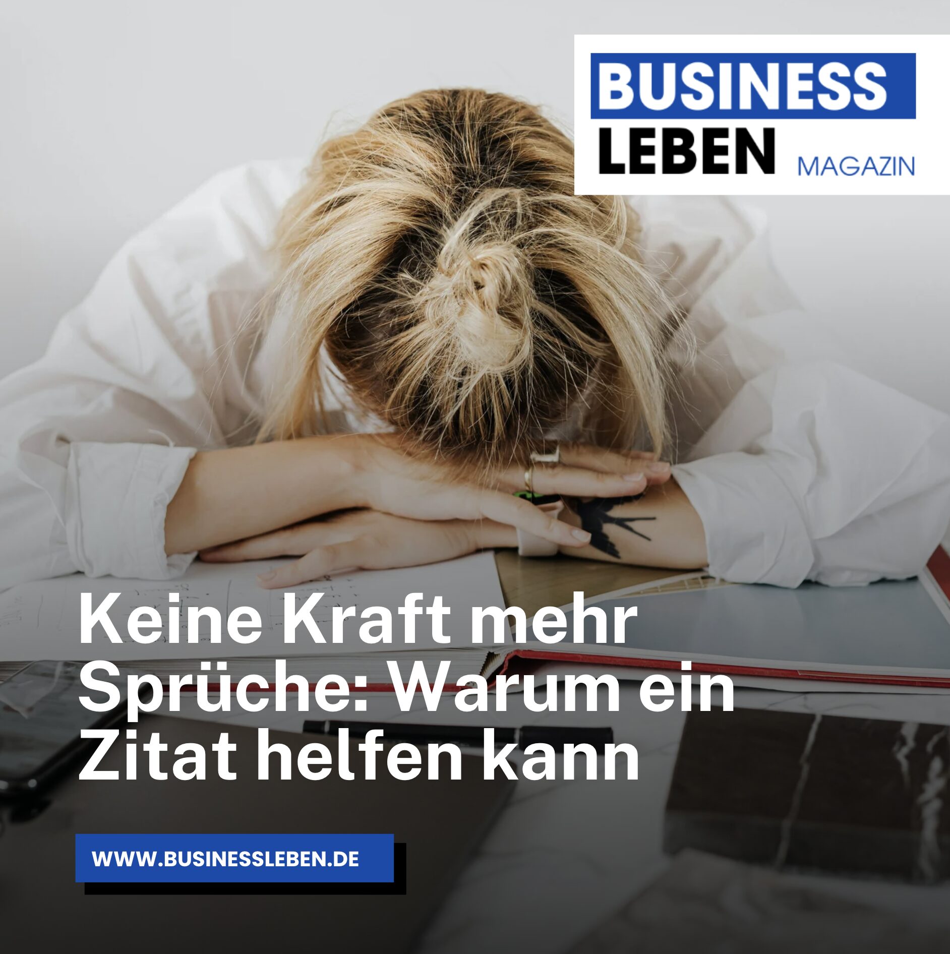 Keine Kraft mehr Sprüche: Warum ein Zitat helfen kann Keine Kraft mehr Sprüche: Warum ein Zitat helfen kann