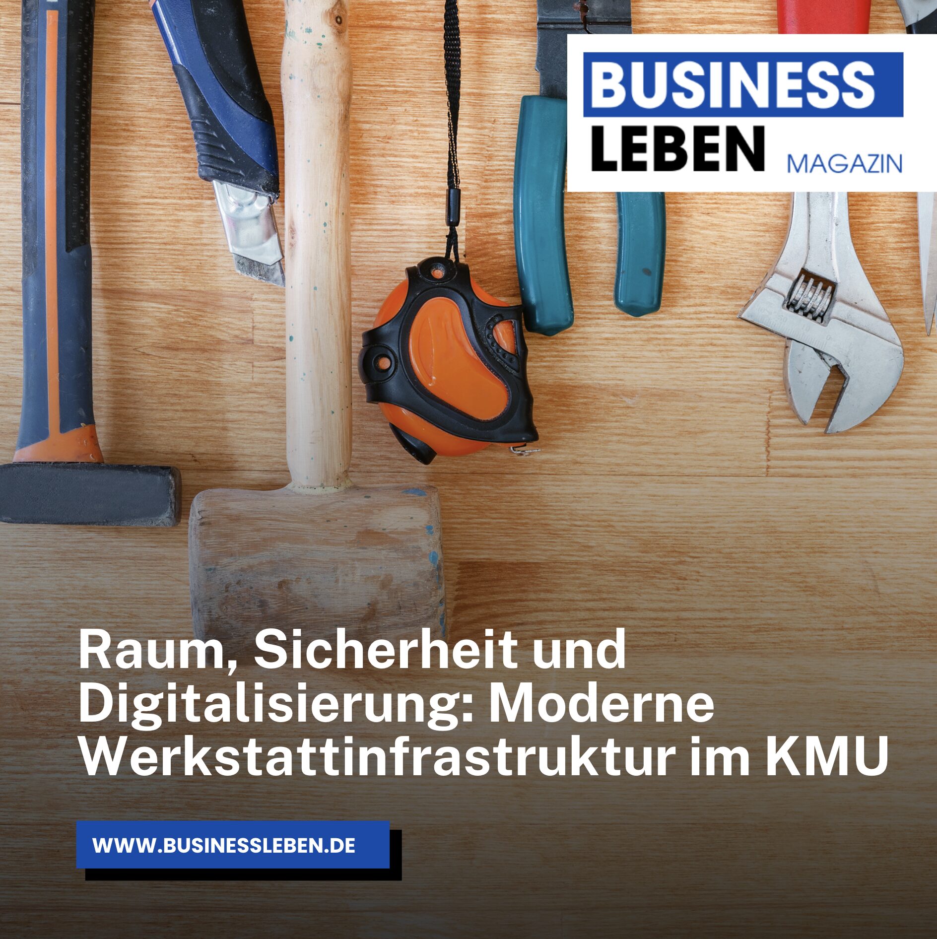 Raum, Sicherheit und Digitalisierung: Moderne Werkstattinfrastruktur im KMU Raum, Sicherheit und Digitalisierung: Moderne Werkstattinfrastruktur im KMU