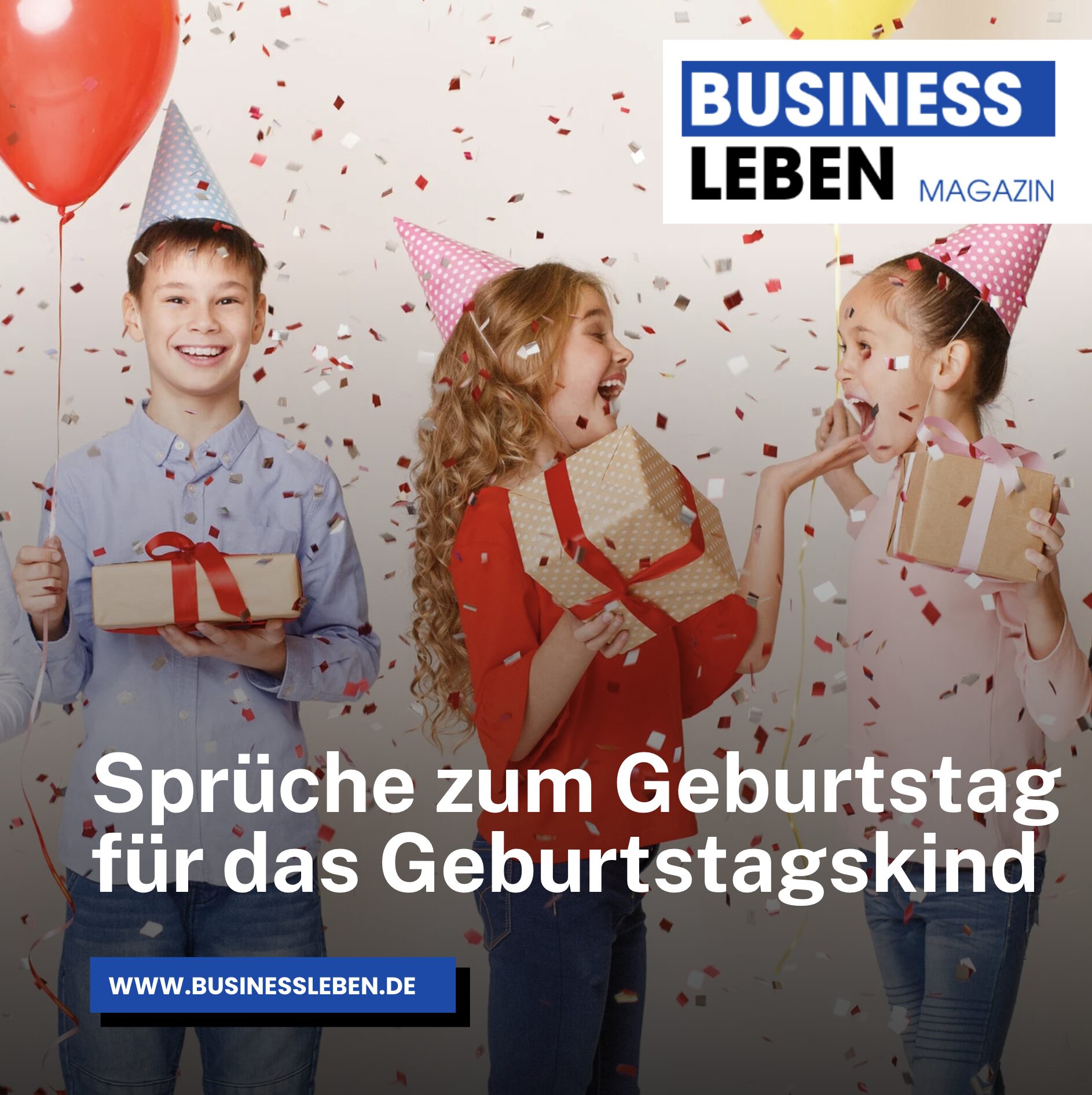 Sprüche zum Geburtstag für das Geburtstagskind Sprüche zum Geburtstag für das Geburtstagskind