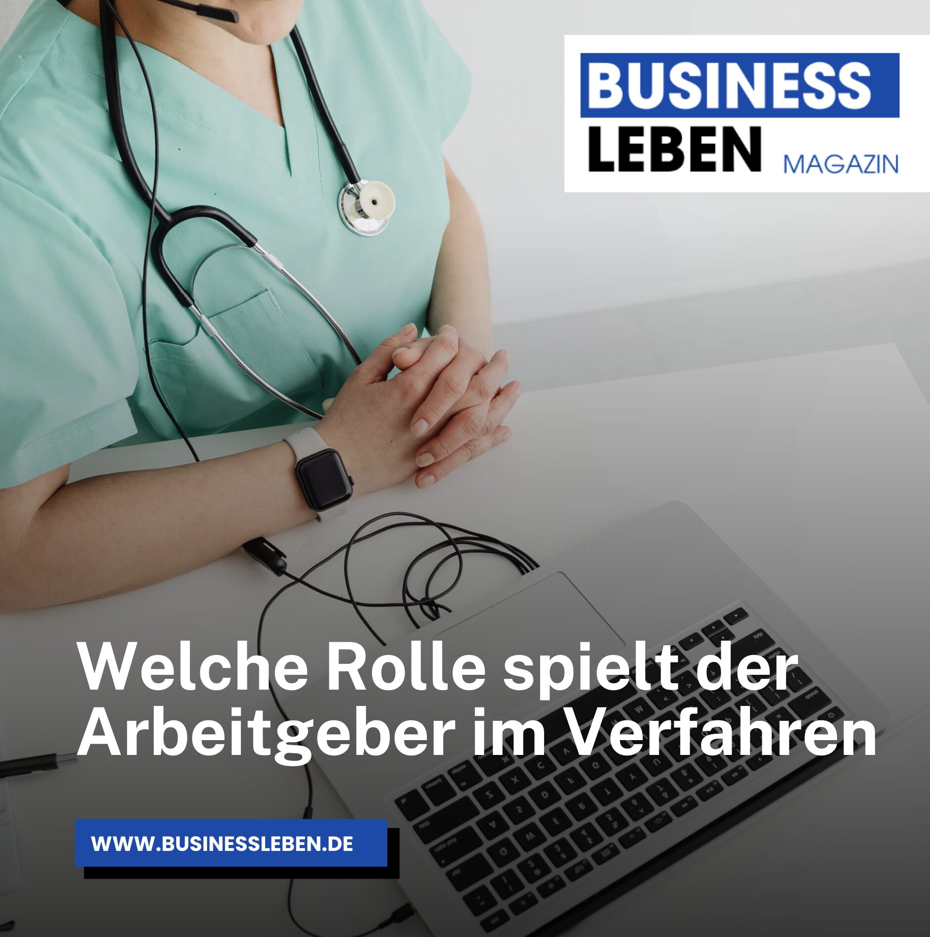 Welche Rolle spielt der Arbeitgeber im Verfahren Welche Rolle spielt der Arbeitgeber im Verfahren