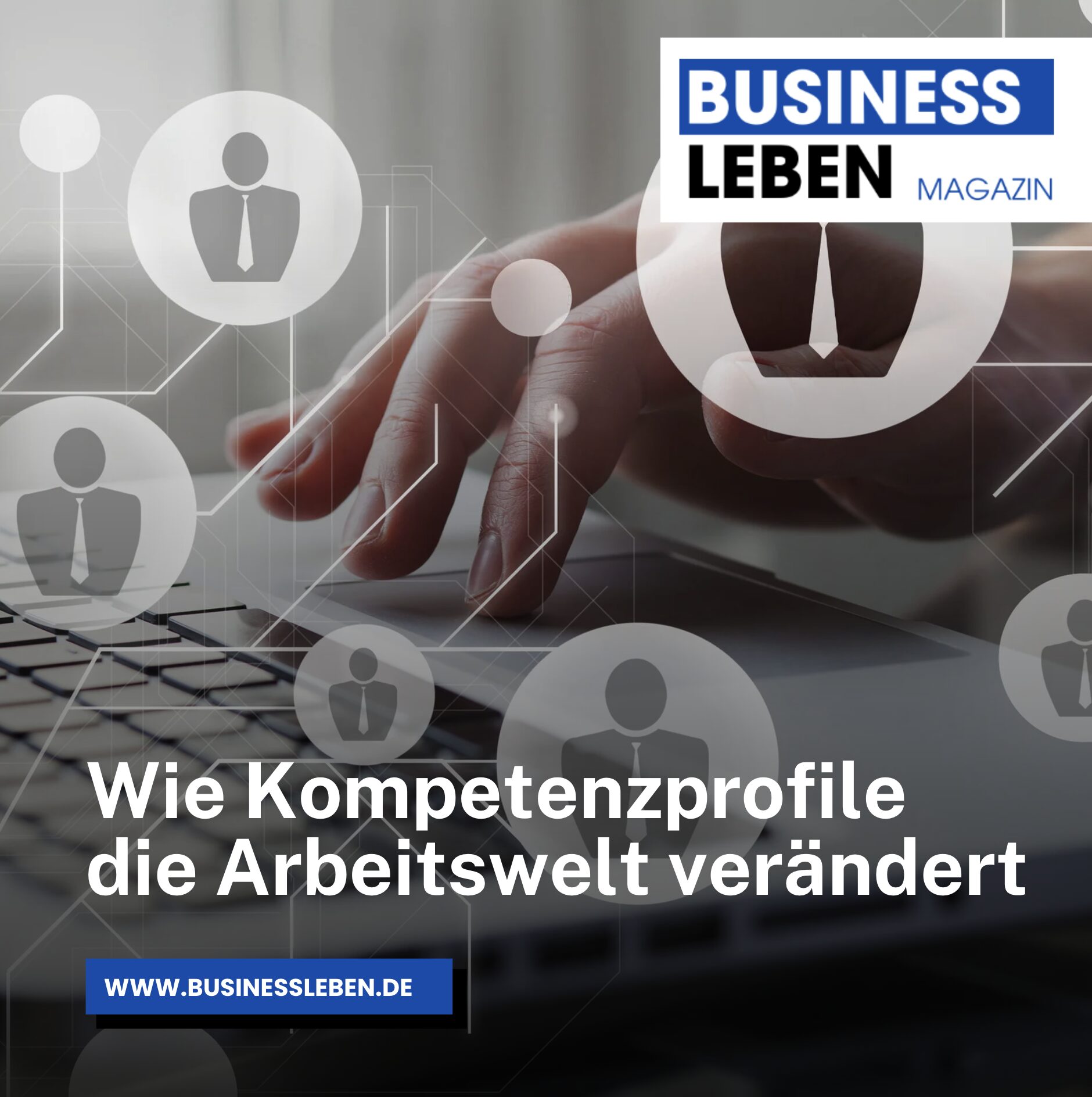 Wie Kompetenzprofile die Arbeitswelt verändert Wie Kompetenzprofile die Arbeitswelt verändert