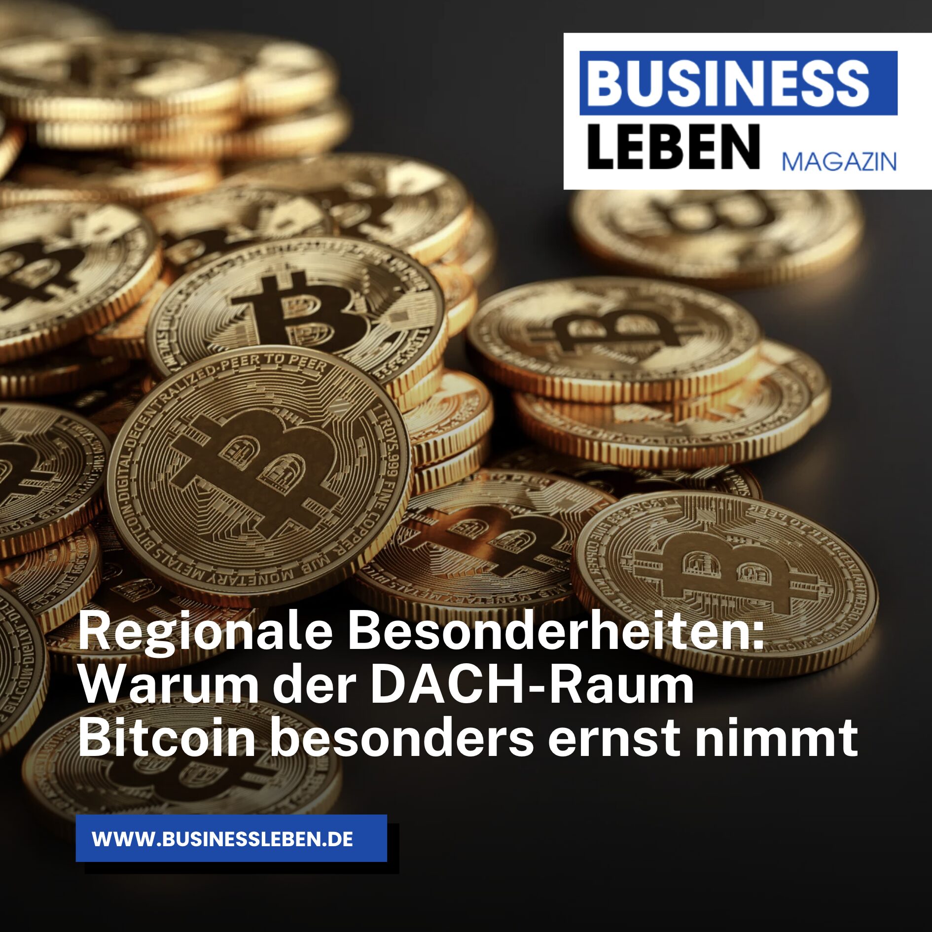 Regionale Besonderheiten: Warum der DACH-Raum Bitcoin besonders ernst nimmt Regionale Besonderheiten: Warum der DACH-Raum Bitcoin besonders ernst nimmt