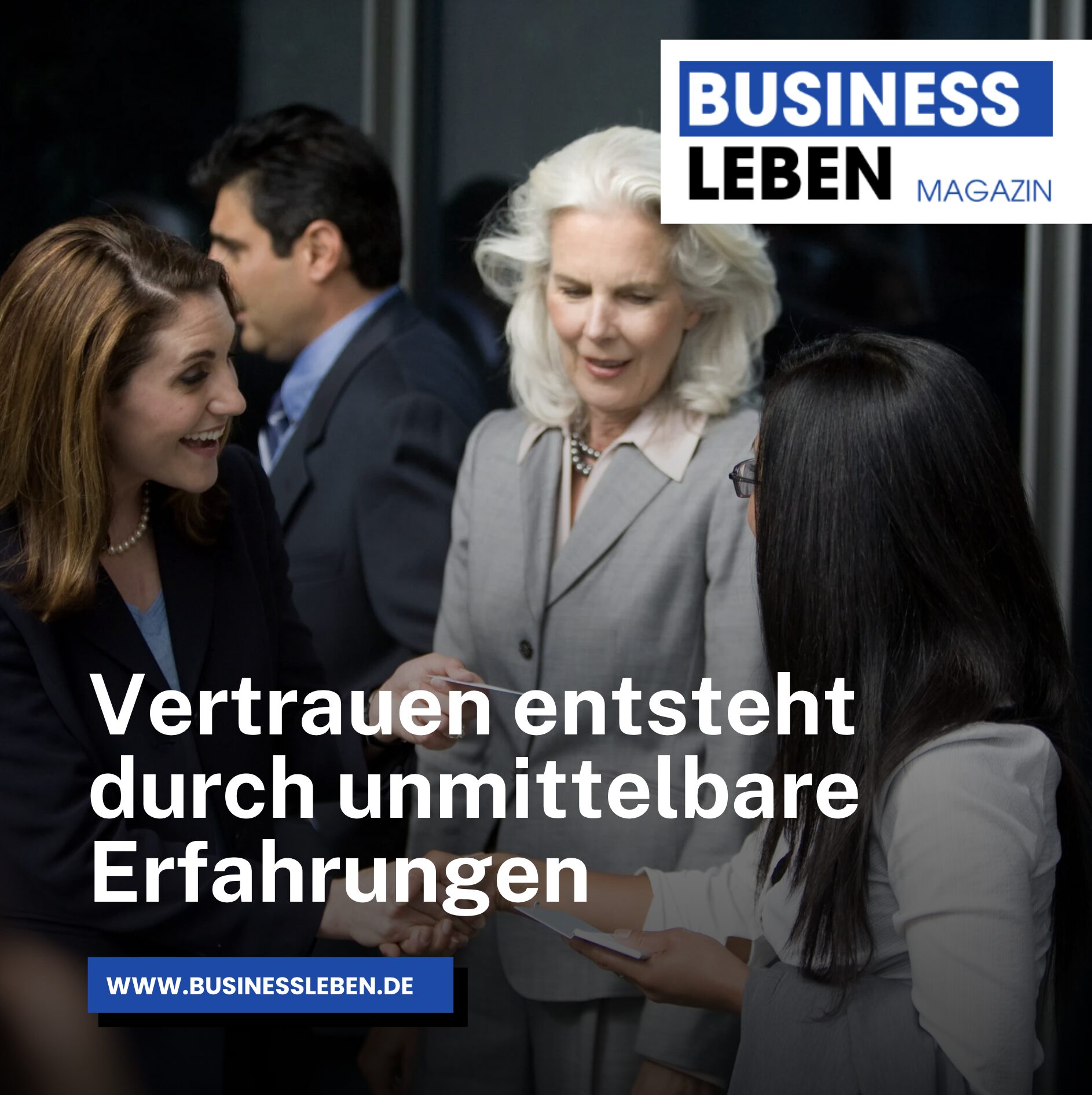 Vertrauen entsteht durch unmittelbare Erfahrungen Vertrauen entsteht durch unmittelbare Erfahrungen