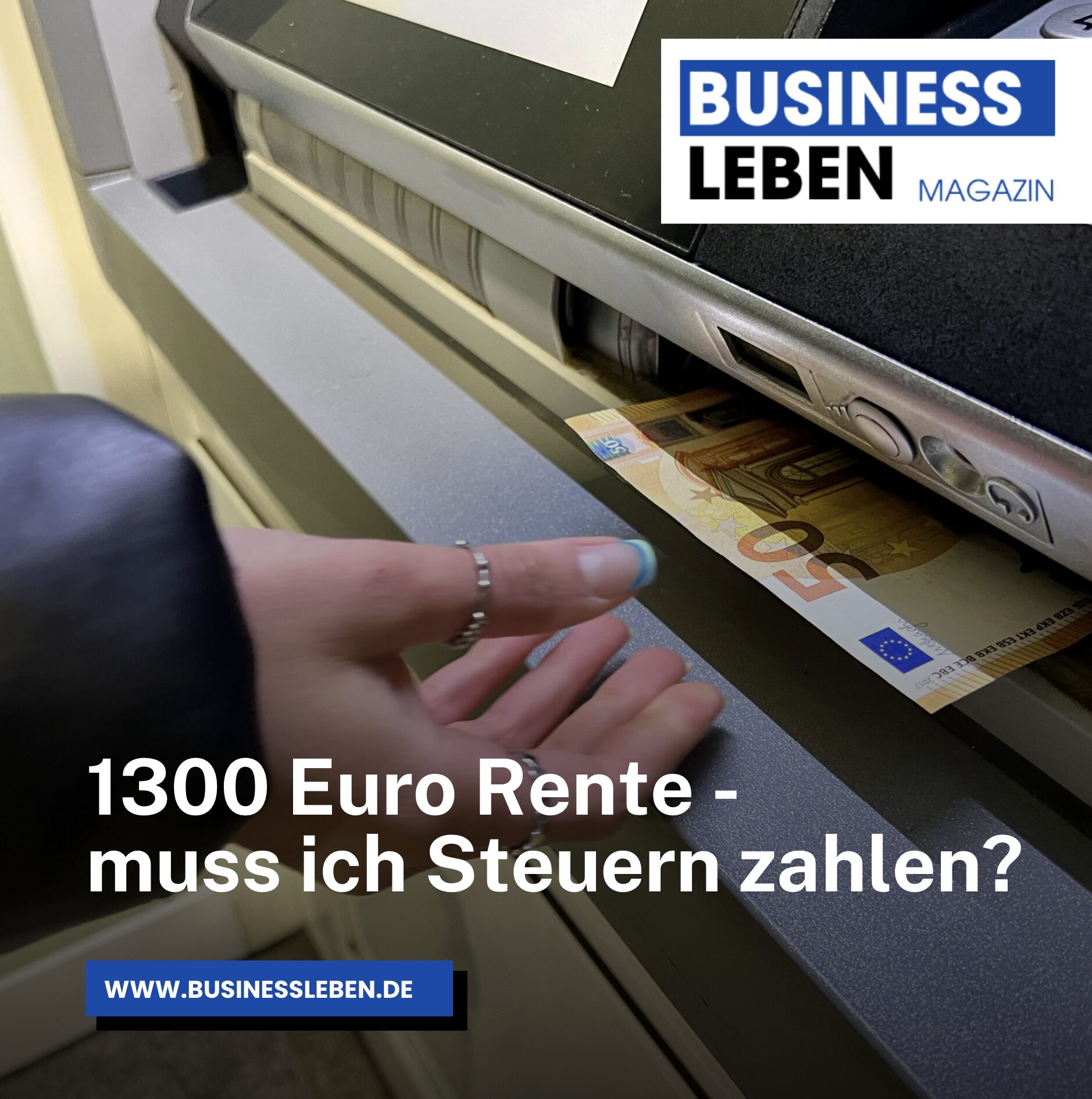 1300 Euro Rente - muss ich Steuern zahlen? 1300 Euro Rente - muss ich Steuern zahlen?