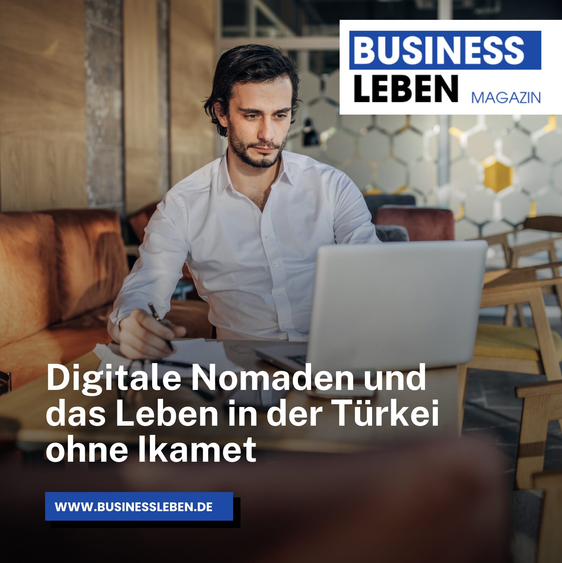 Digitale Nomaden und das Leben in der Türkei ohne Ikamet Digitale Nomaden und das Leben in der Türkei ohne Ikamet