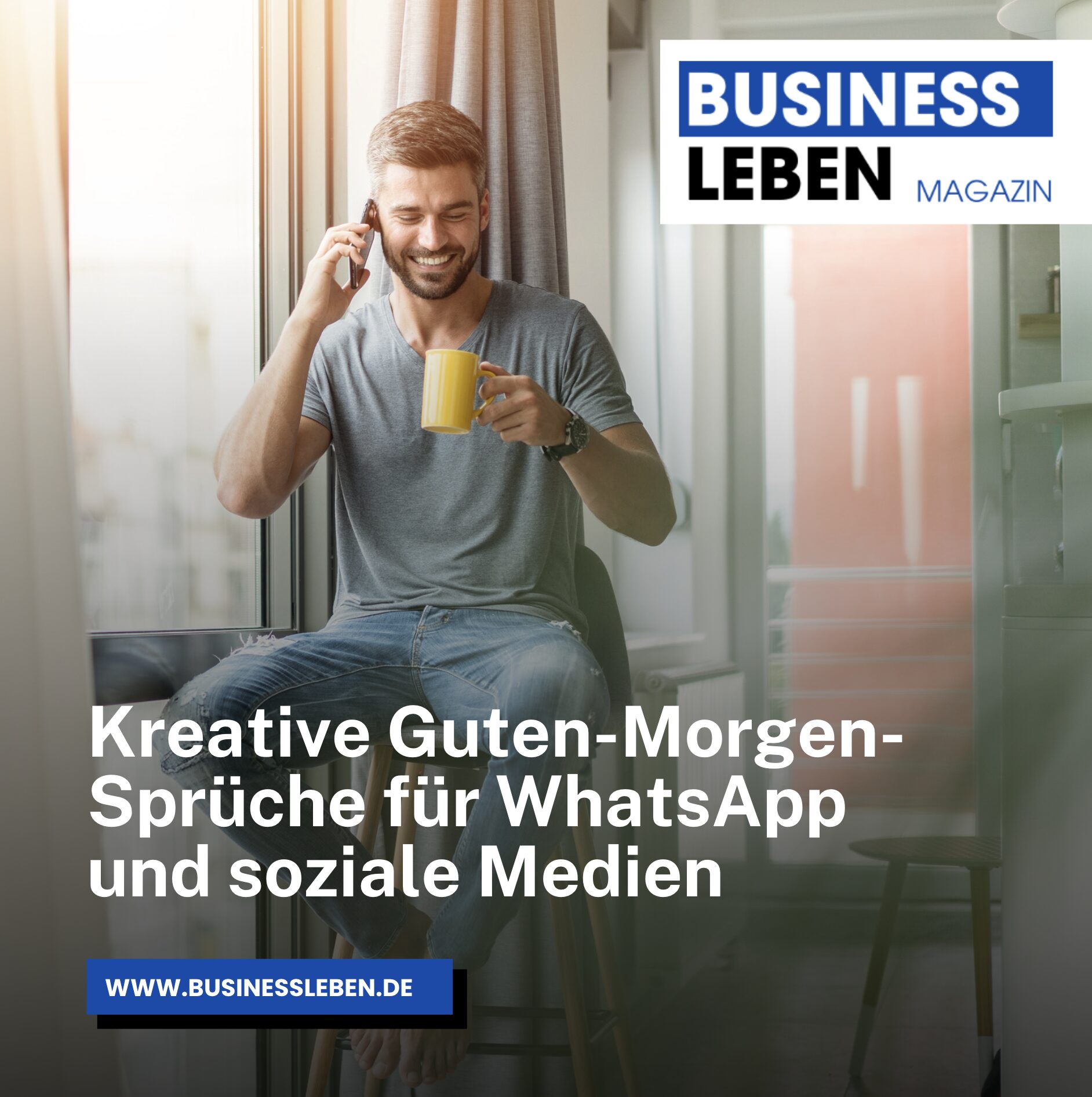 Kreative Guten-Morgen-Sprüche für WhatsApp und soziale Medien Kreative Guten-Morgen-Sprüche für WhatsApp und soziale Medien