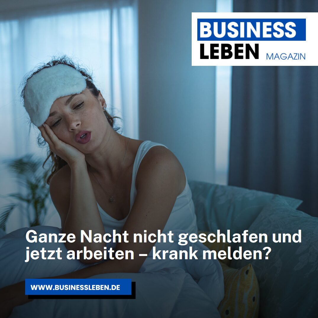 Ganze Nacht nicht geschlafen und jetzt arbeiten – krank melden? Ganze Nacht nicht geschlafen und jetzt arbeiten – krank melden?