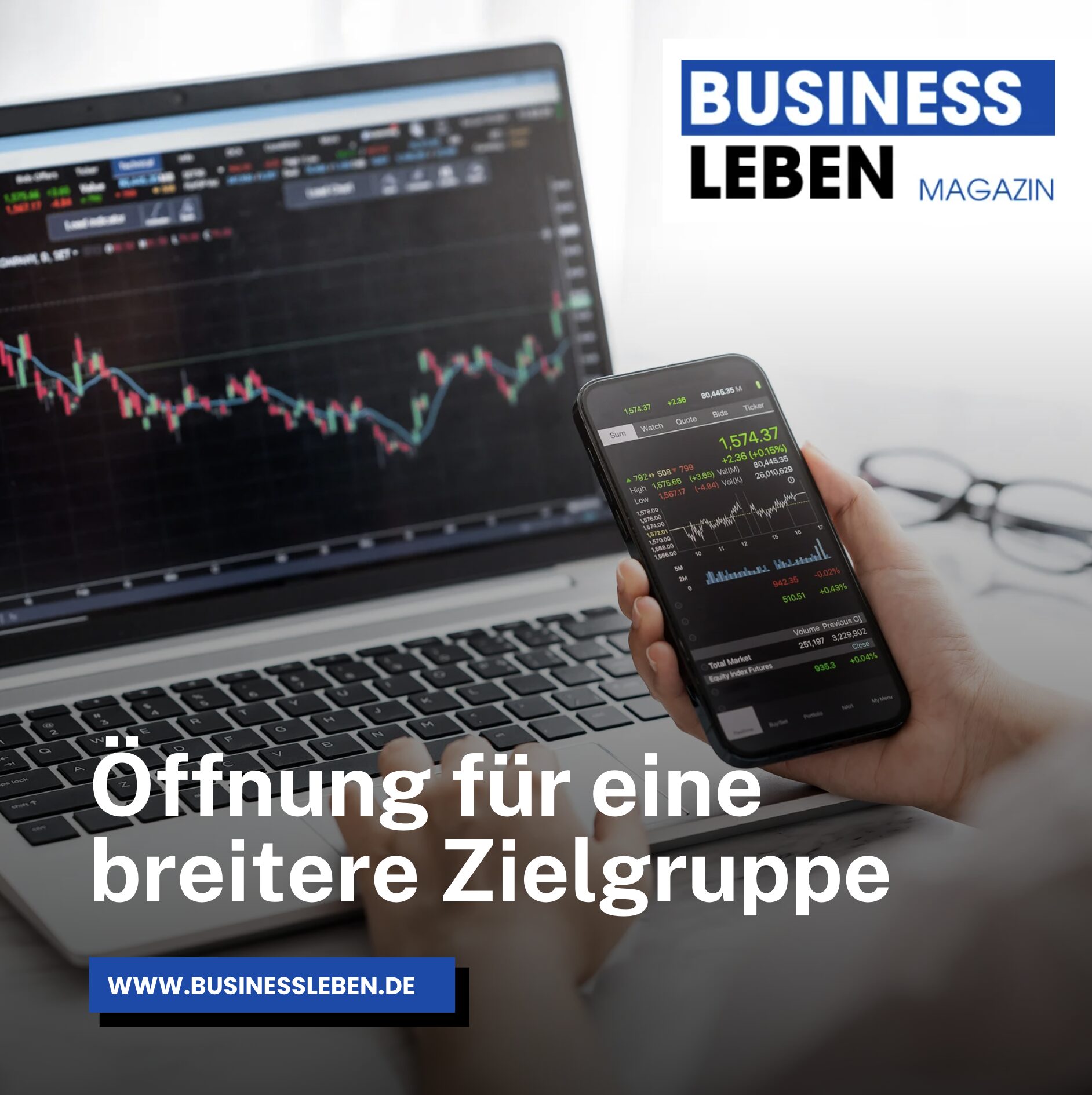 Öffnung für eine breitere Zielgruppe Öffnung für eine breitere Zielgruppe