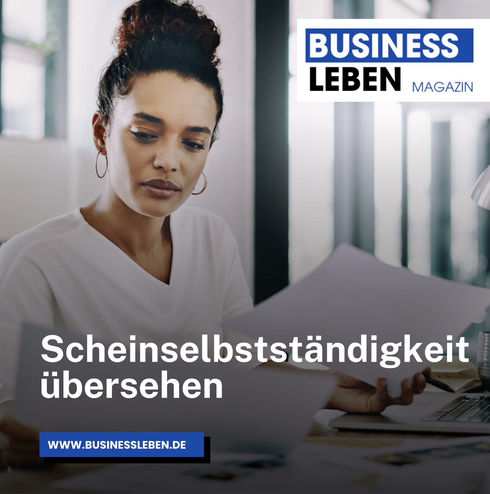 Scheinselbstständigkeit übersehen Scheinselbstständigkeit übersehen