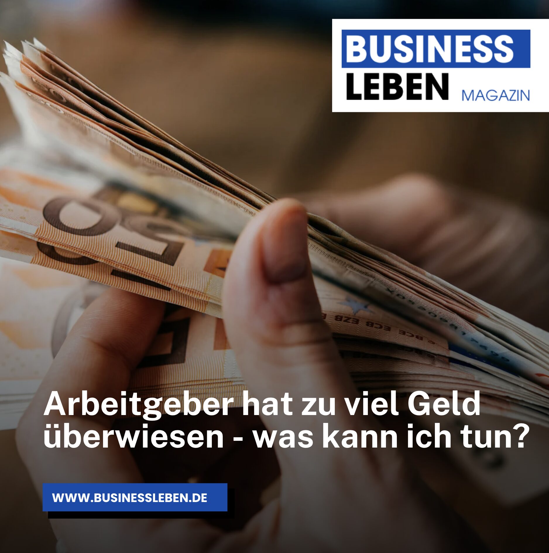 Arbeitgeber hat zu viel Geld überwiesen - was kann ich tun? Arbeitgeber hat zu viel Geld überwiesen - was kann ich tun?
