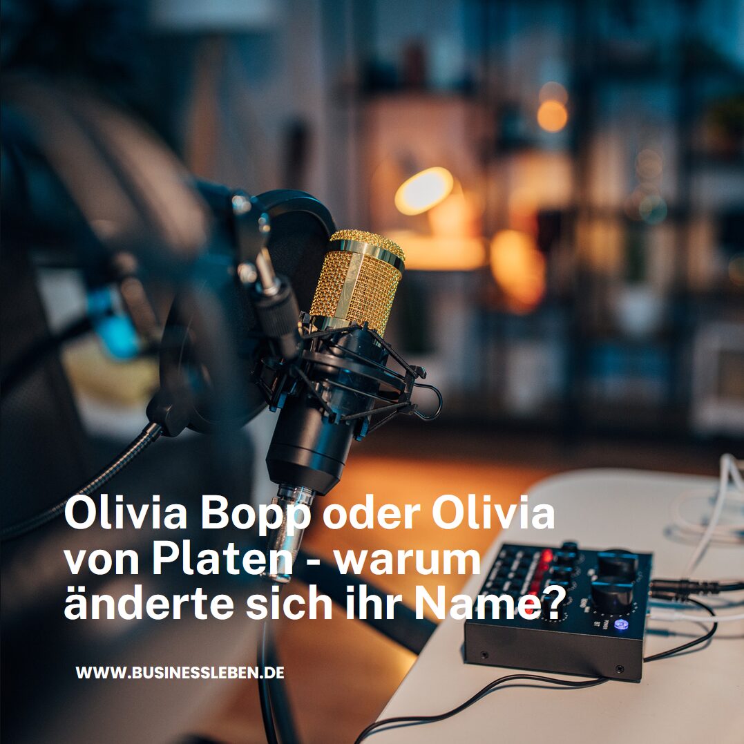 Olivia Bopp oder Olivia von Platen - warum änderte sich ihr Name?