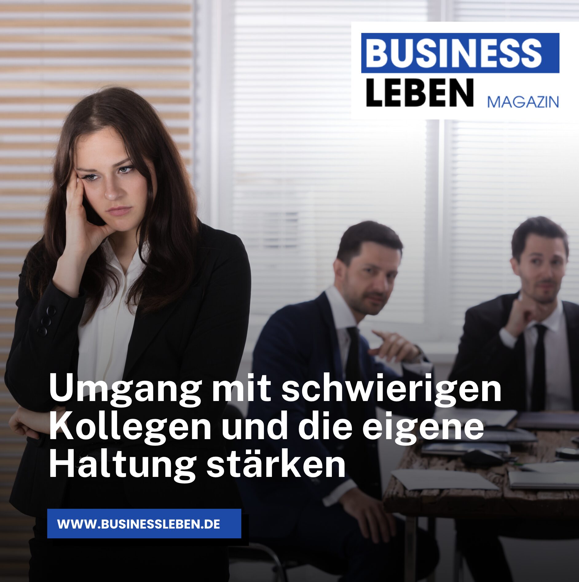 Umgang mit schwierigen Kollegen und die eigene Haltung stärken Umgang mit schwierigen Kollegen und die eigene Haltung stärken