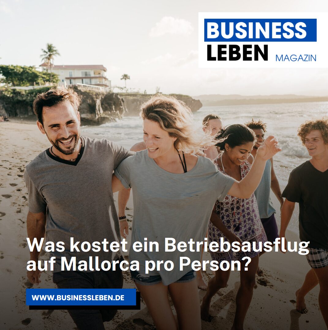 Was kostet ein Betriebsausflug auf Mallorca pro Person? Was kostet ein Betriebsausflug auf Mallorca pro Person?