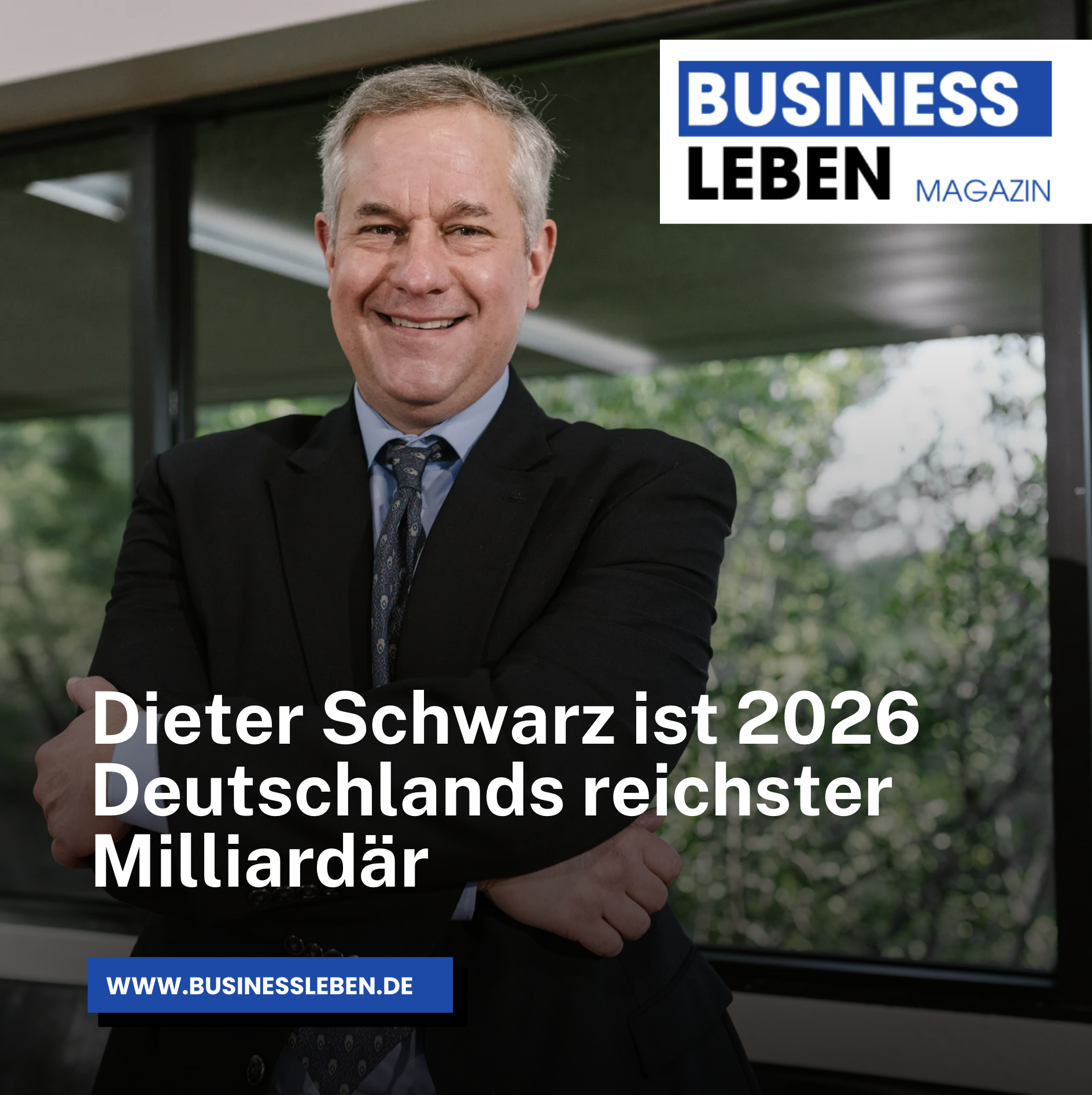 Dieter Schwarz ist 2026 Deutschlands reichster Milliardär Dieter Schwarz ist 2026 Deutschlands reichster Milliardär