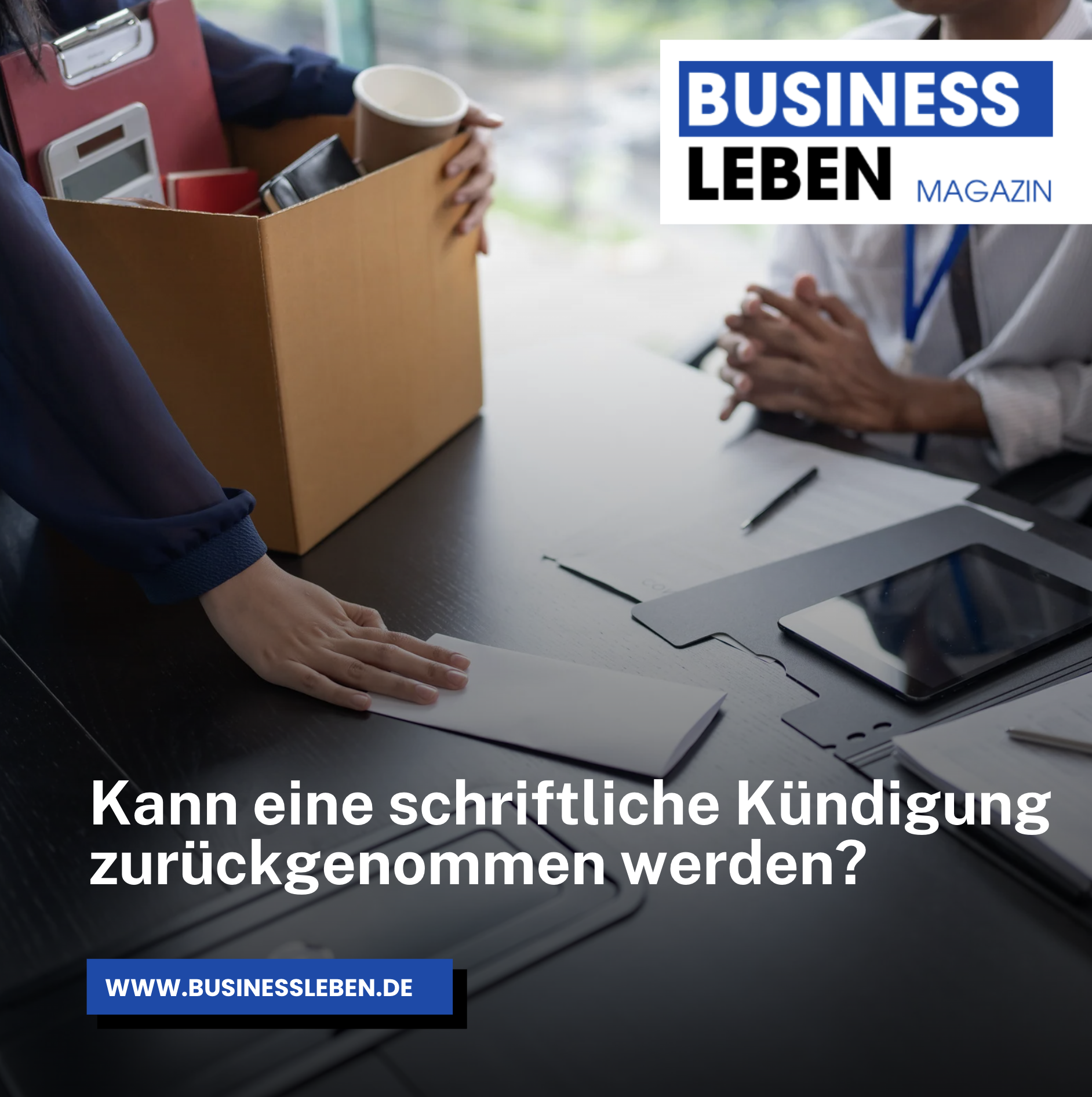 Kann eine schriftliche Kündigung zurückgenommen werden? Kann eine schriftliche Kündigung zurückgenommen werden?