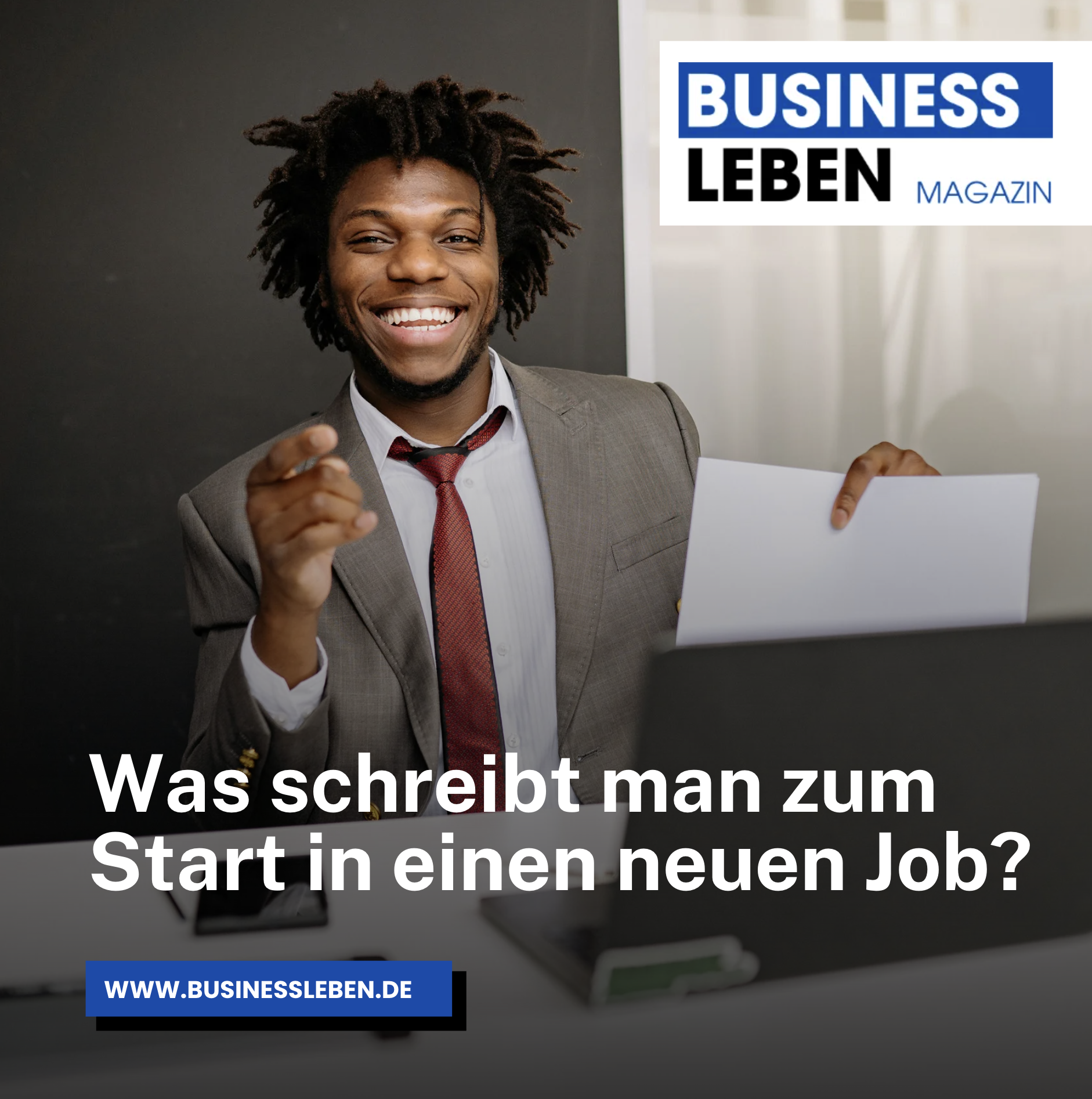 Was schreibt man zum Start in einen neuen Job? Was schreibt man zum Start in einen neuen Job?