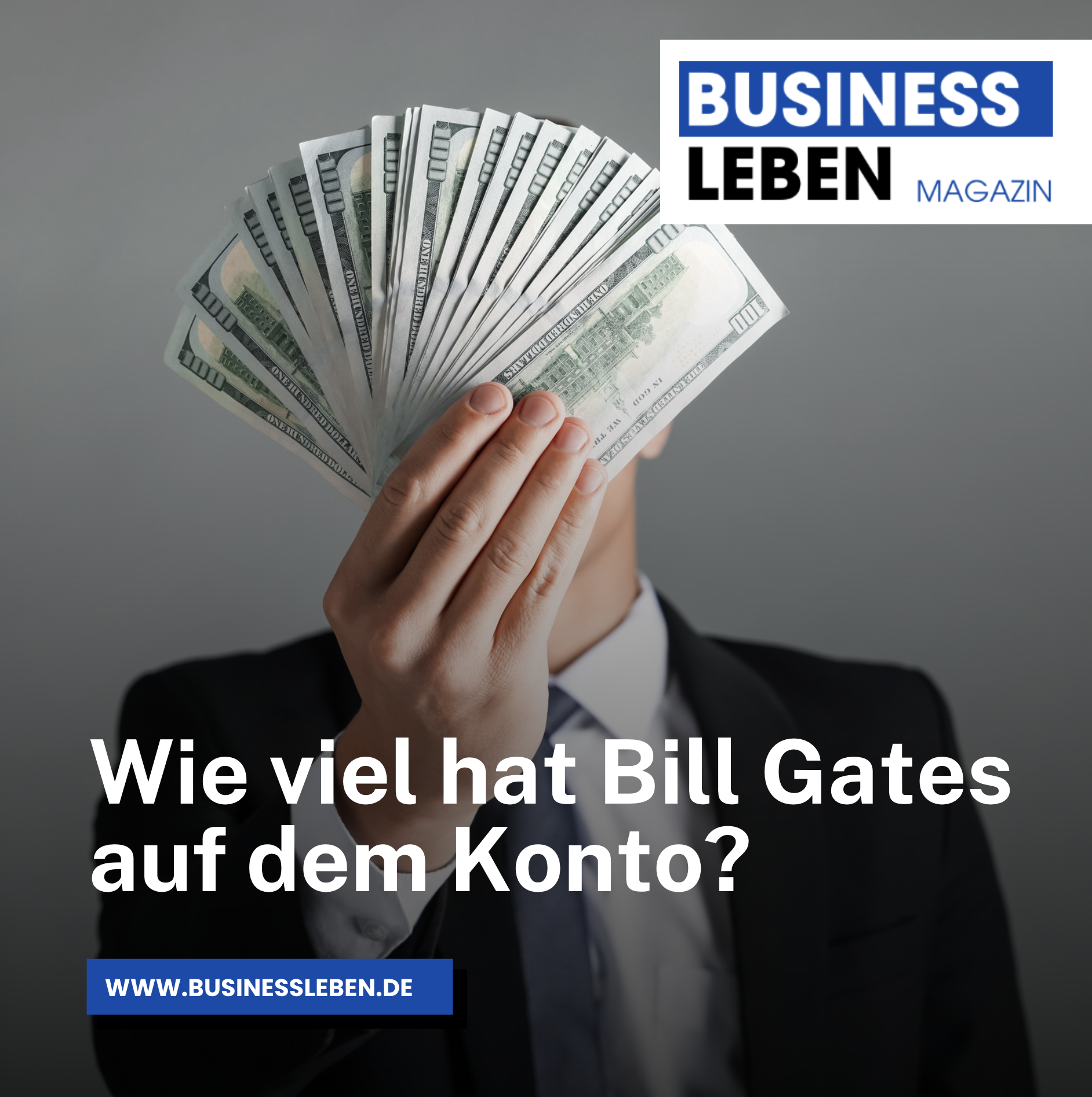 Wie viel hat Bill Gates auf dem Konto? Wie viel hat Bill Gates auf dem Konto?
