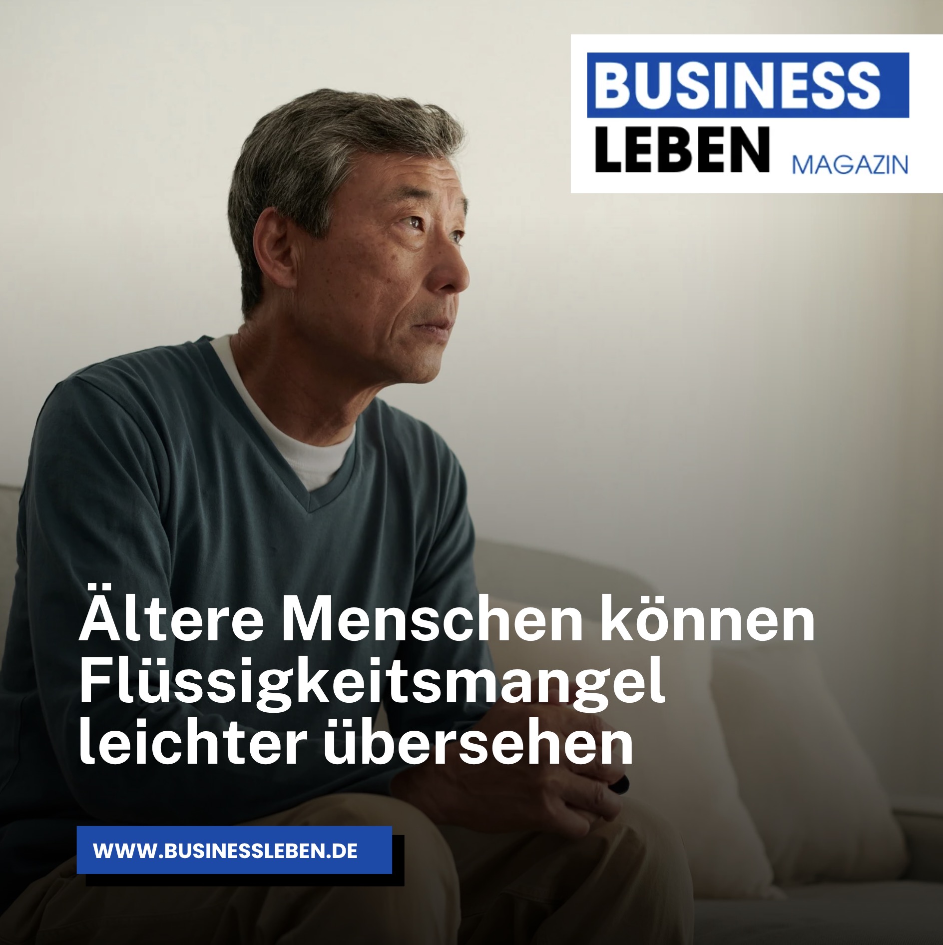 Ältere Menschen können Flüssigkeitsmangel leichter übersehen Ältere Menschen können Flüssigkeitsmangel leichter übersehen