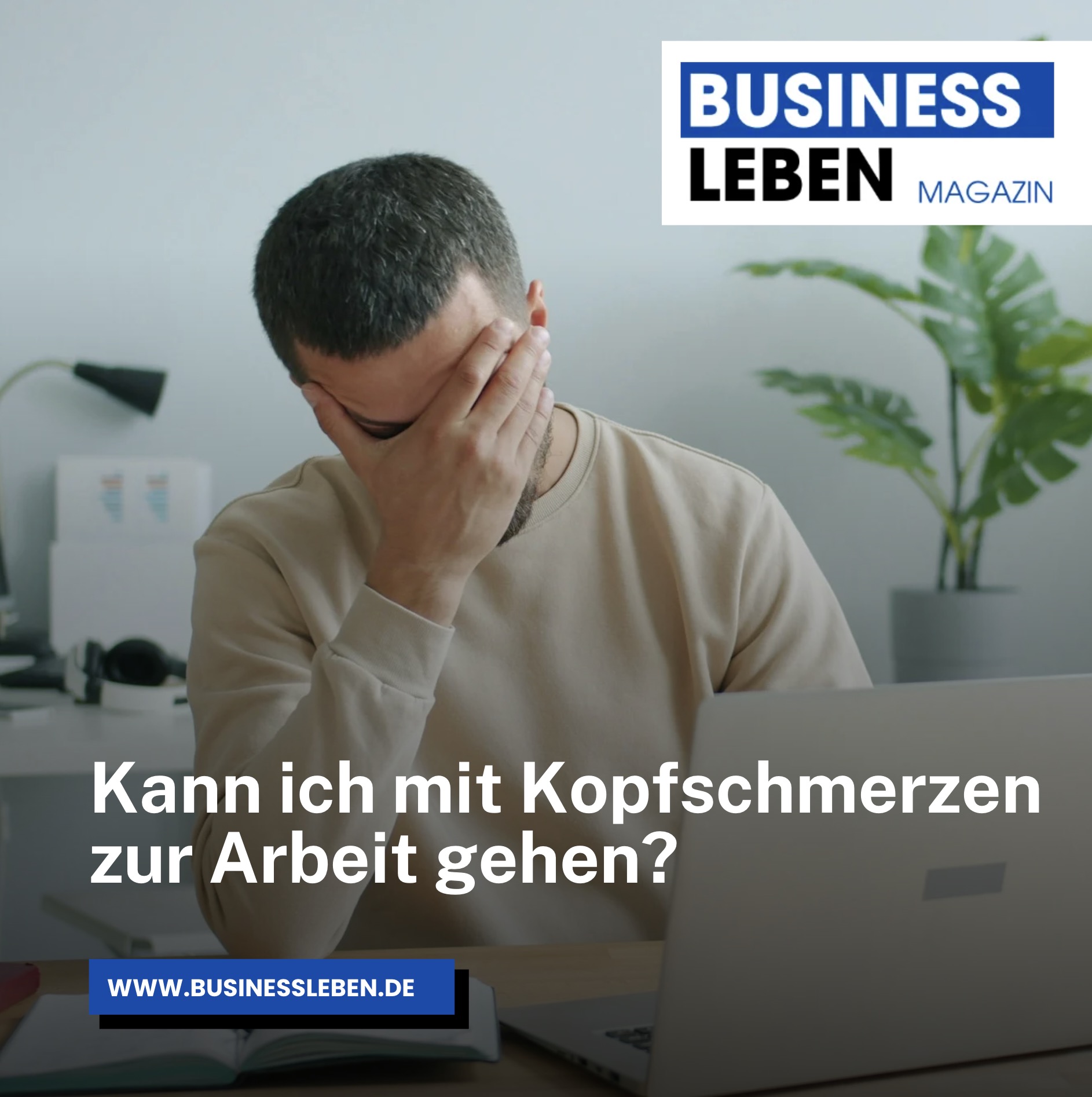 Kann ich mit Kopfschmerzen zur Arbeit gehen? Kann ich mit Kopfschmerzen zur Arbeit gehen?