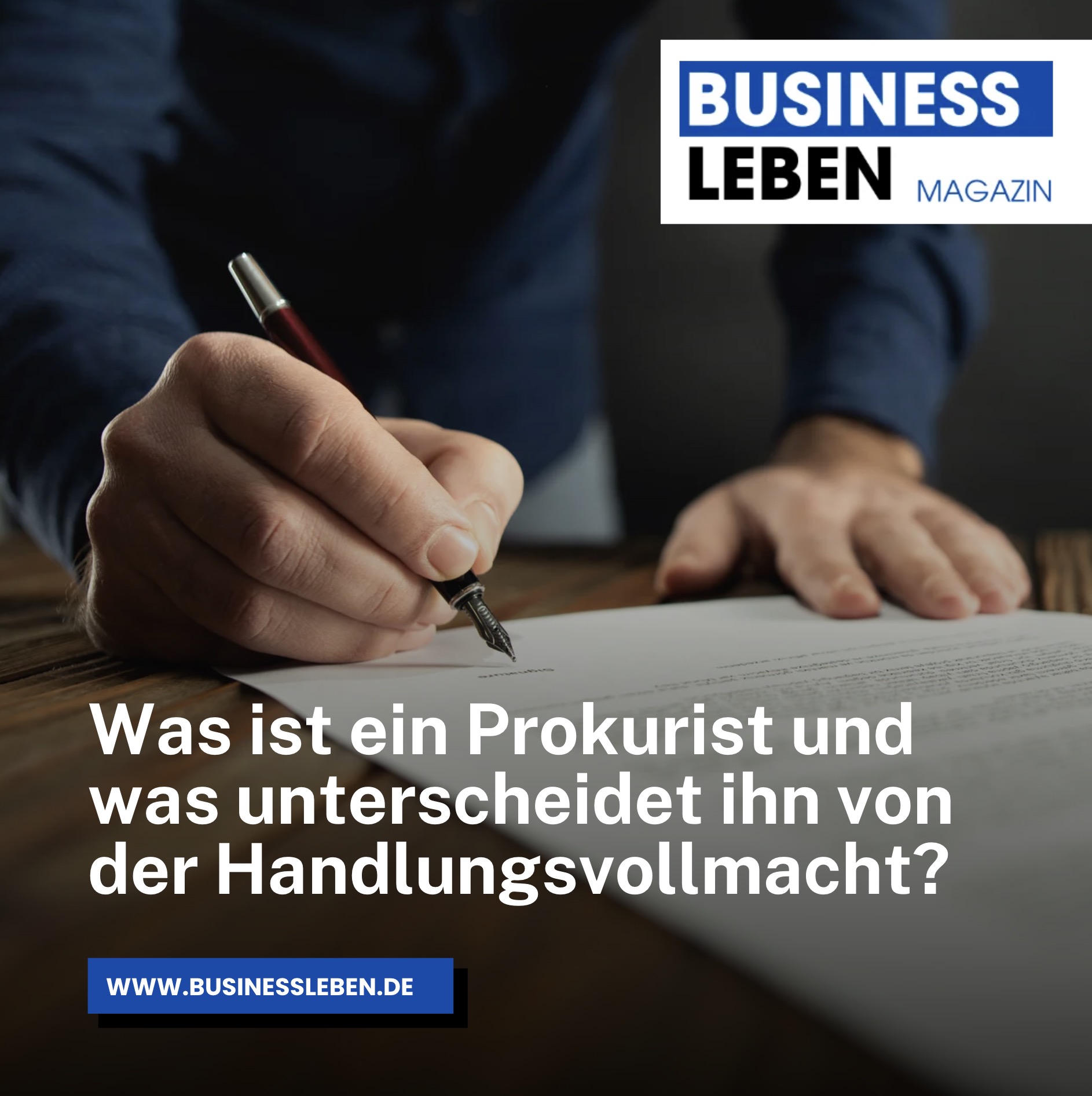 Was ist ein Prokurist und was unterscheidet ihn von der Handlungsvollmacht? Was ist ein Prokurist und was unterscheidet ihn von der Handlungsvollmacht?
