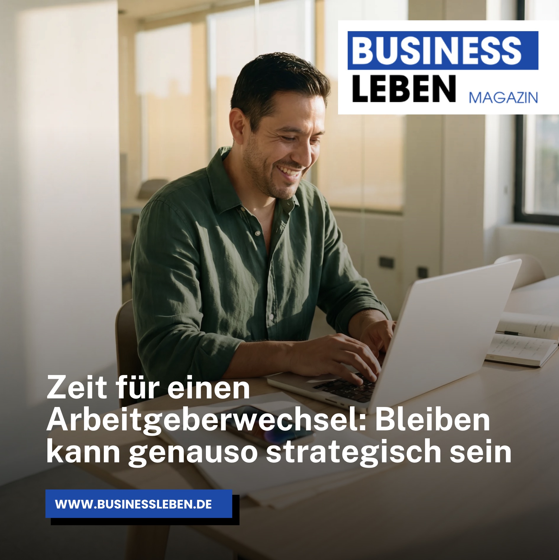 Zeit für einen Arbeitgeberwechsel: Bleiben kann genauso strategisch sein Zeit für einen Arbeitgeberwechsel: Bleiben kann genauso strategisch sein