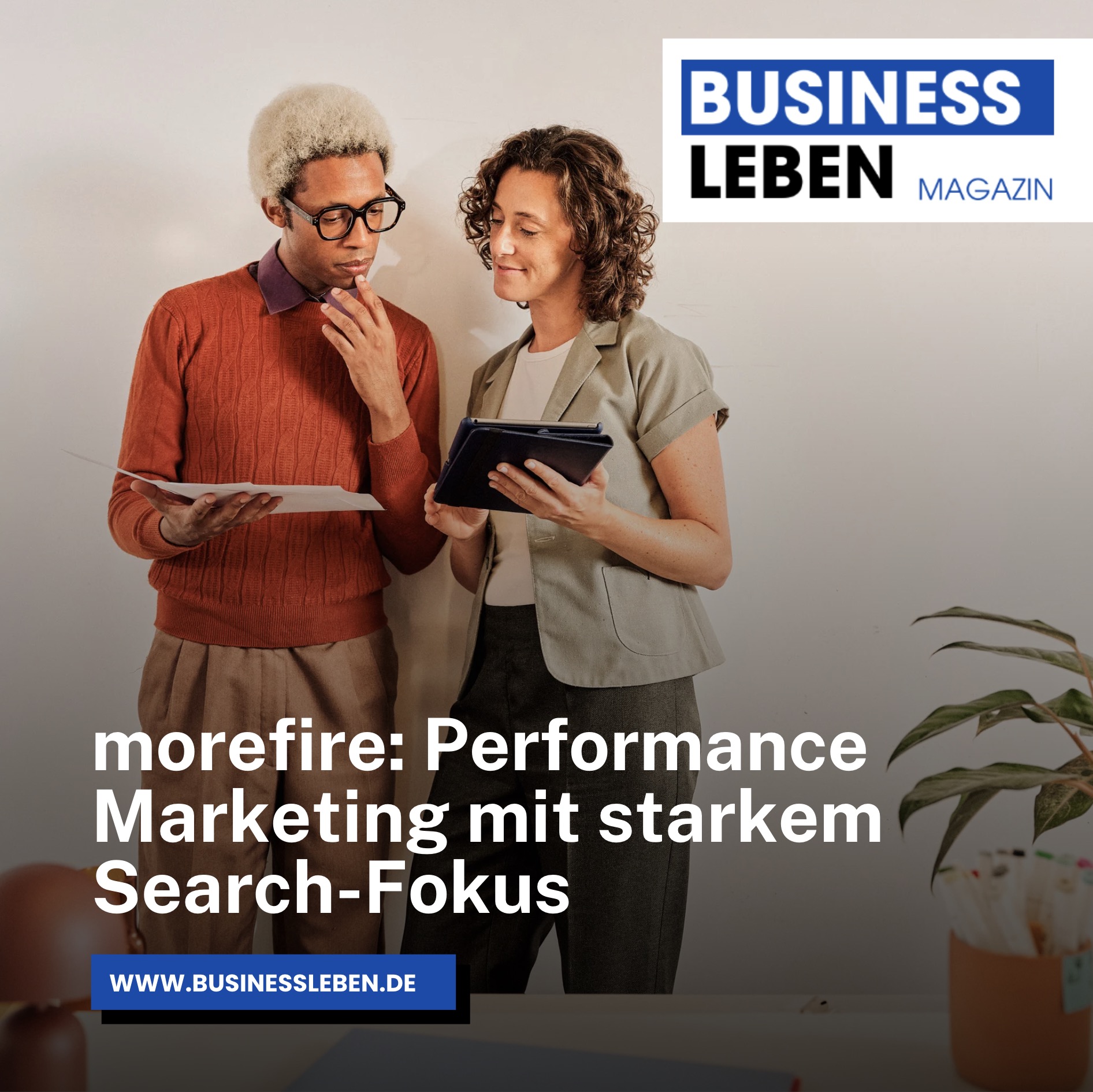 morefire: Performance Marketing mit starkem Search-Fokus morefire: Performance Marketing mit starkem Search-Fokus